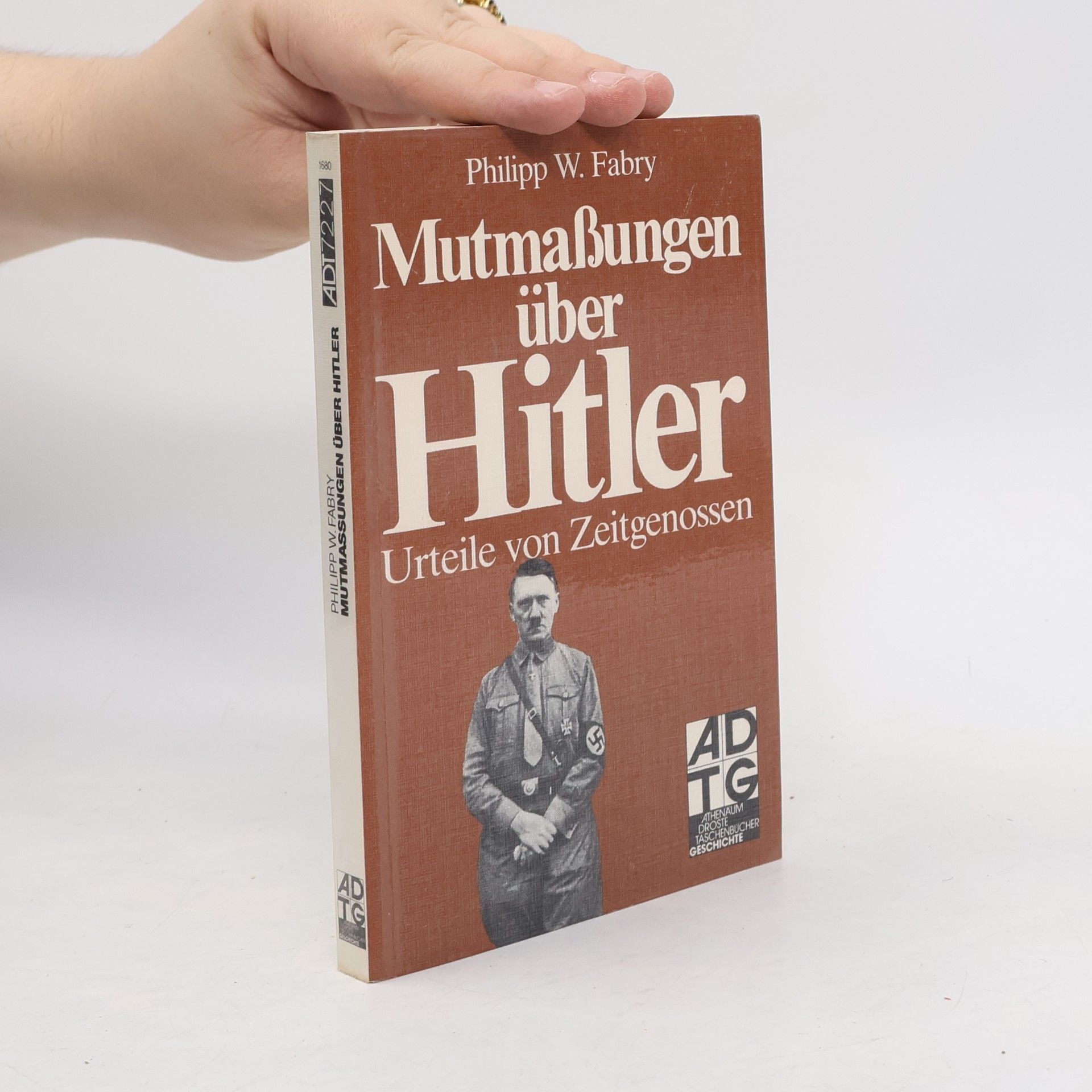 Philipp W. Fabry Mutmassungen über Hitler