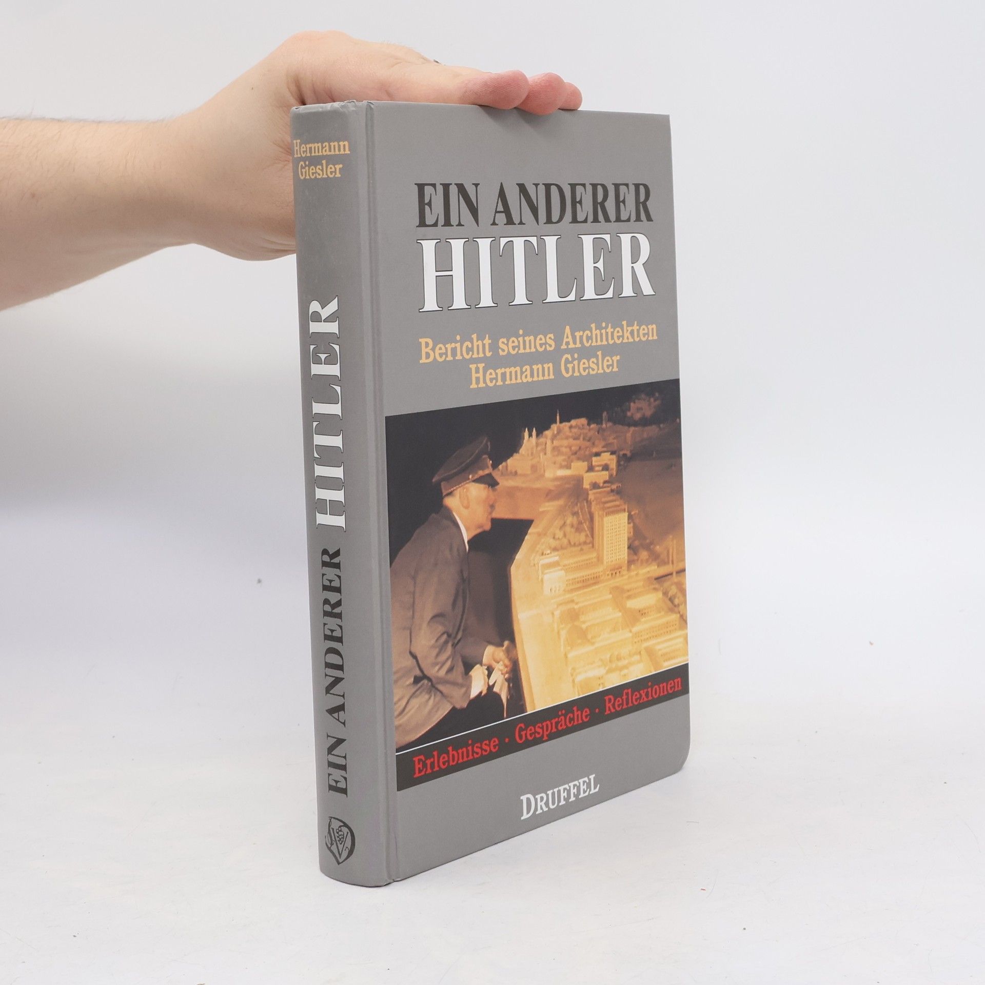 Hermann Giesler Ein anderer Hitler