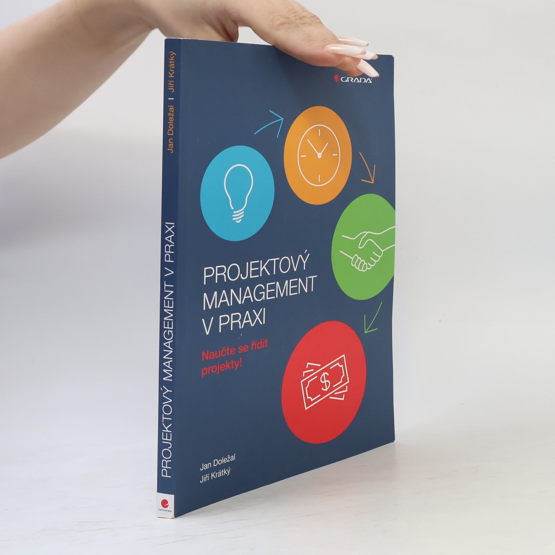 Jiří Krátký Projektový management v praxi: Naučte se řídit projekty!