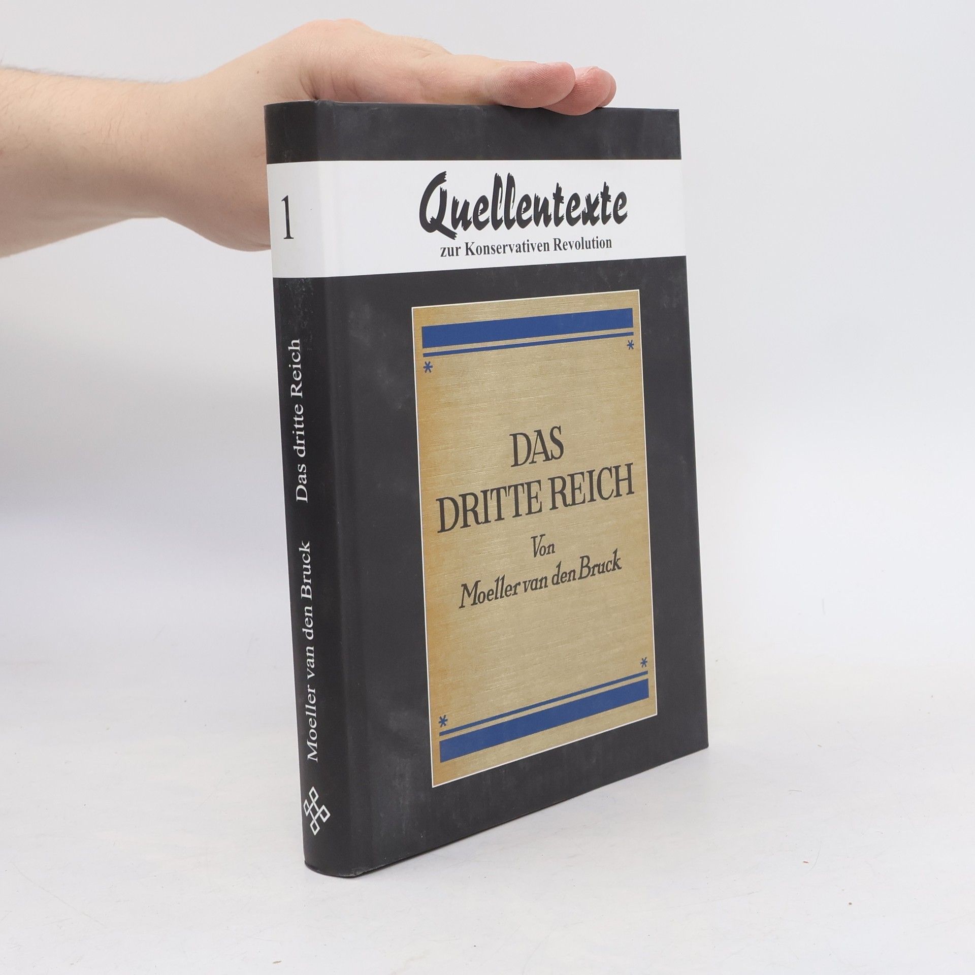 Quellentexte zur konservativen Revolution - 1: Das Dritte Reich