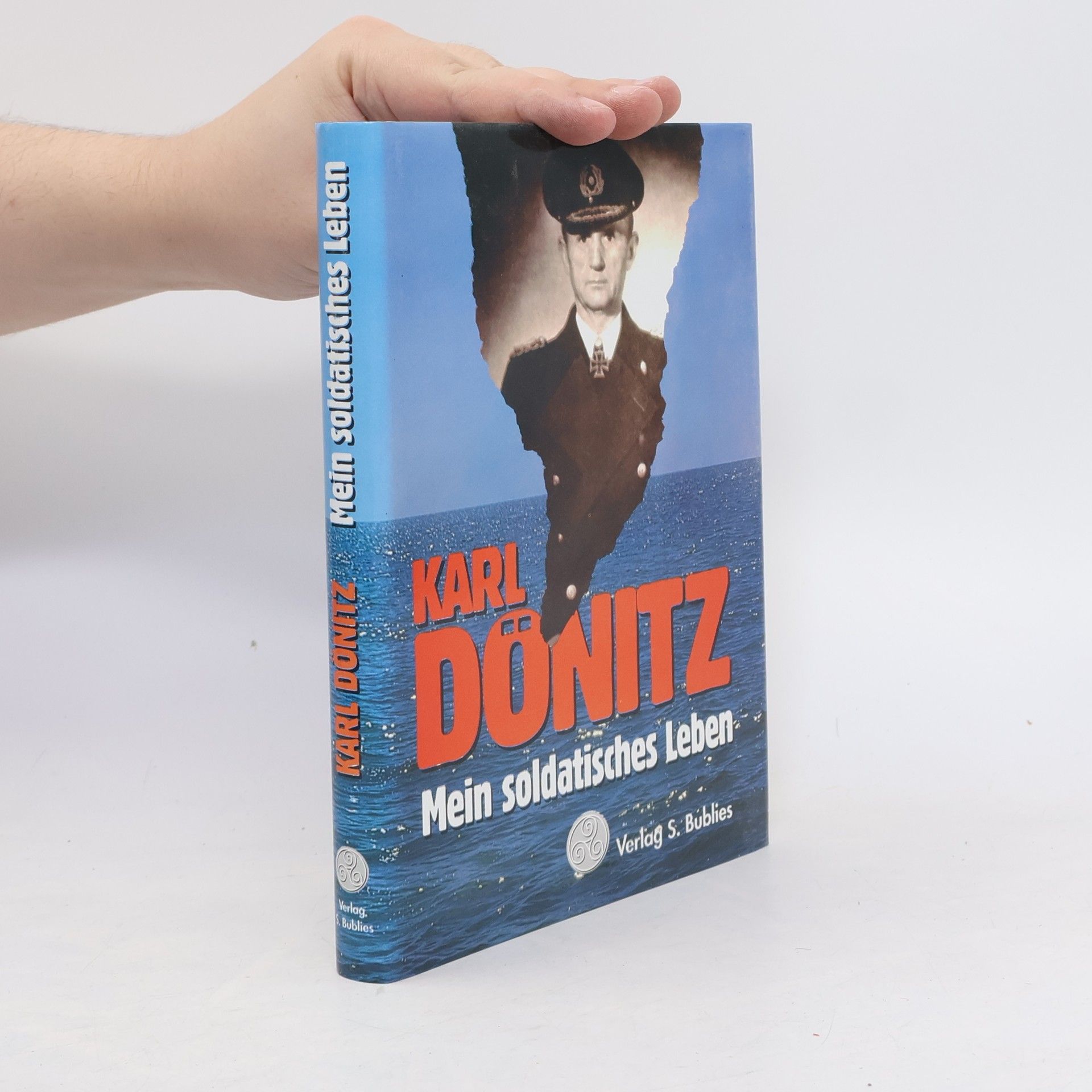 Karl Dönitz Mein soldatisches Leben