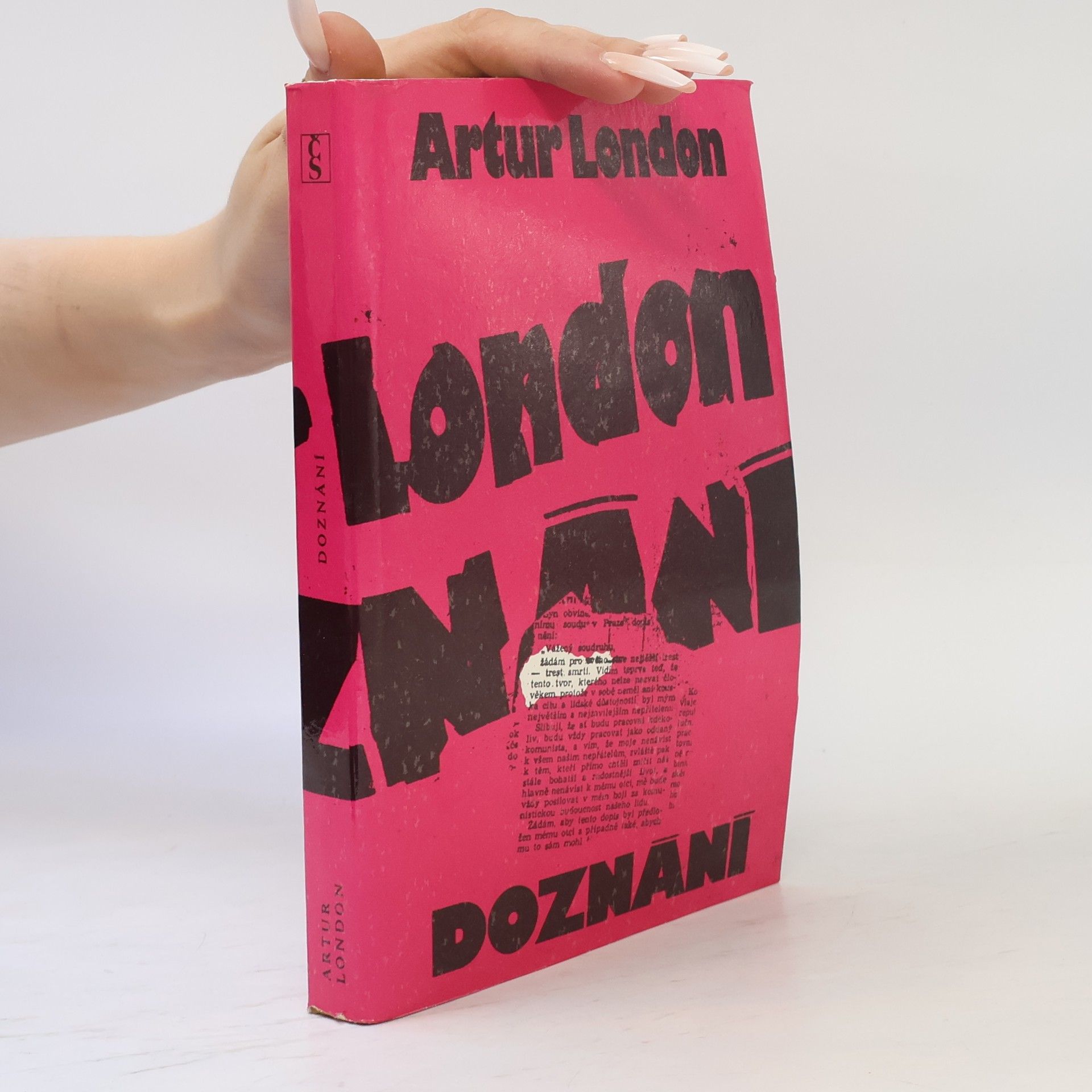 Artur London Doznání : V soukolí pražského procesu