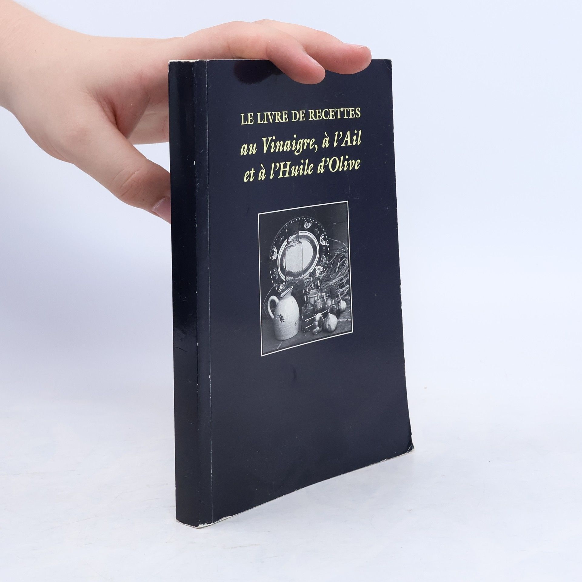 Autorenkollektiv Le livre de recettes au vinaigre, à l'ail et à l'huile d'olive