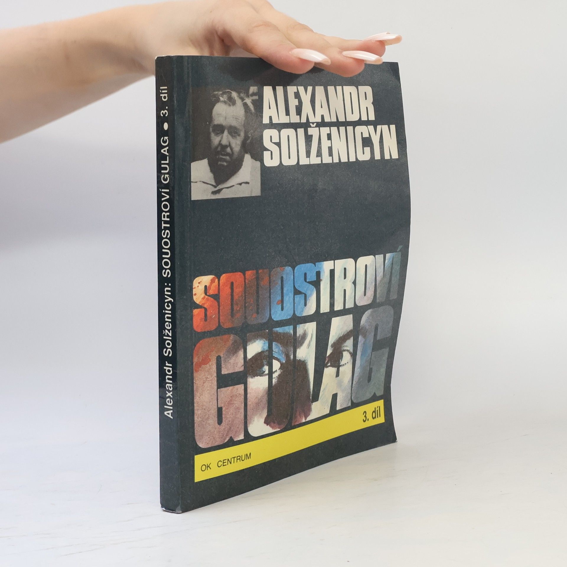 Aleksandr Isajevič Solženicyn Souostroví Gulag 3