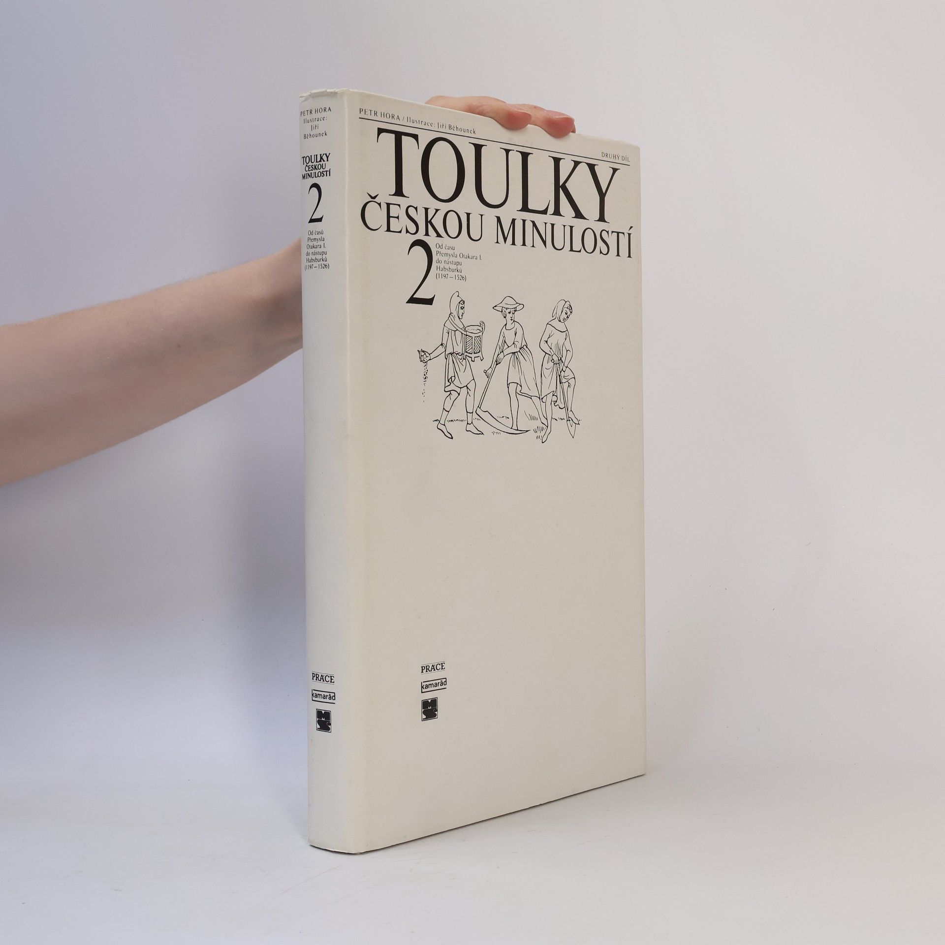 Petr Hořejš Toulky českou minulostí 2