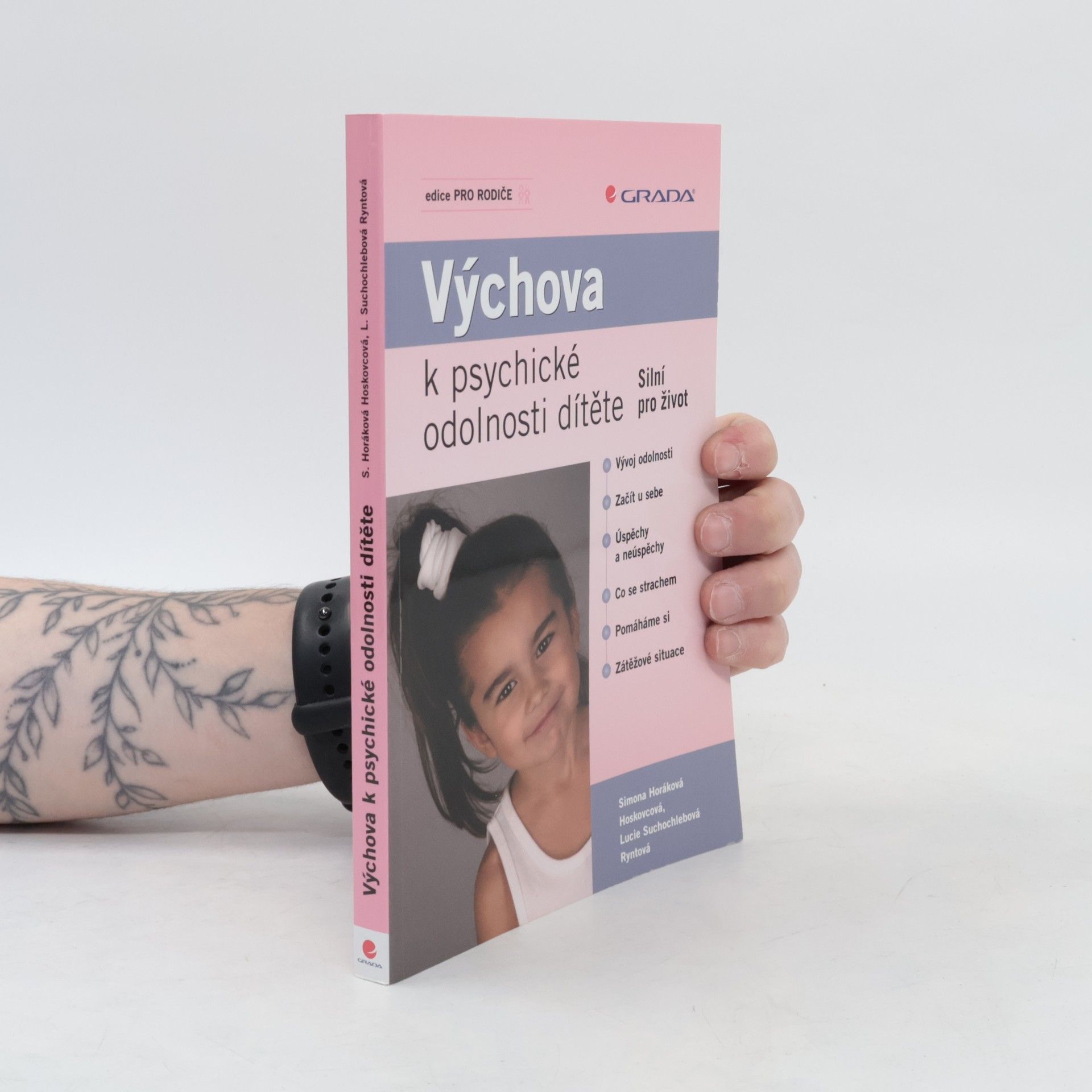 Lucie Suchochlebová Ryntová Výchova k psychické odolnosti dítěte: Silní pro život