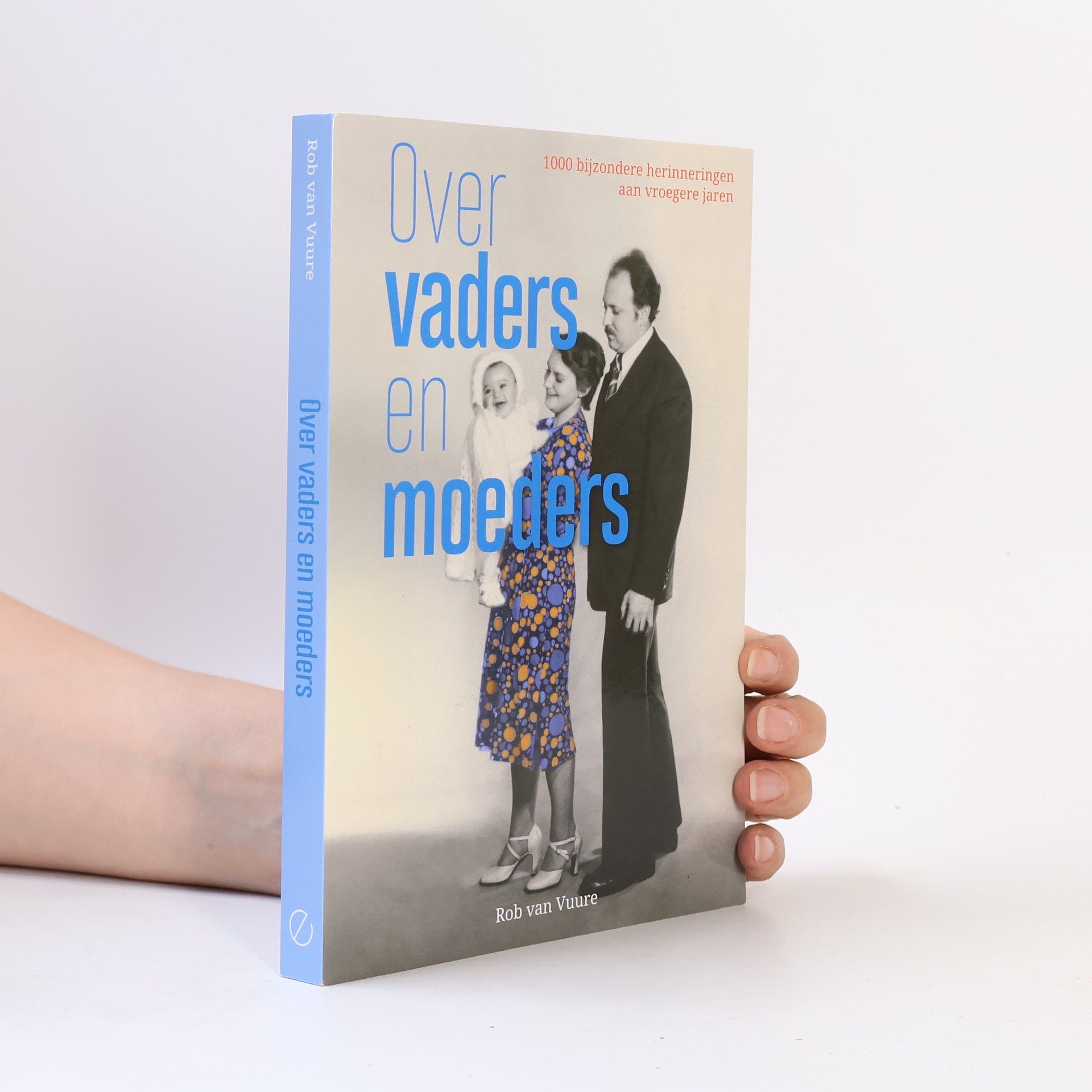 Rob van Vuure Over vaders en moeders