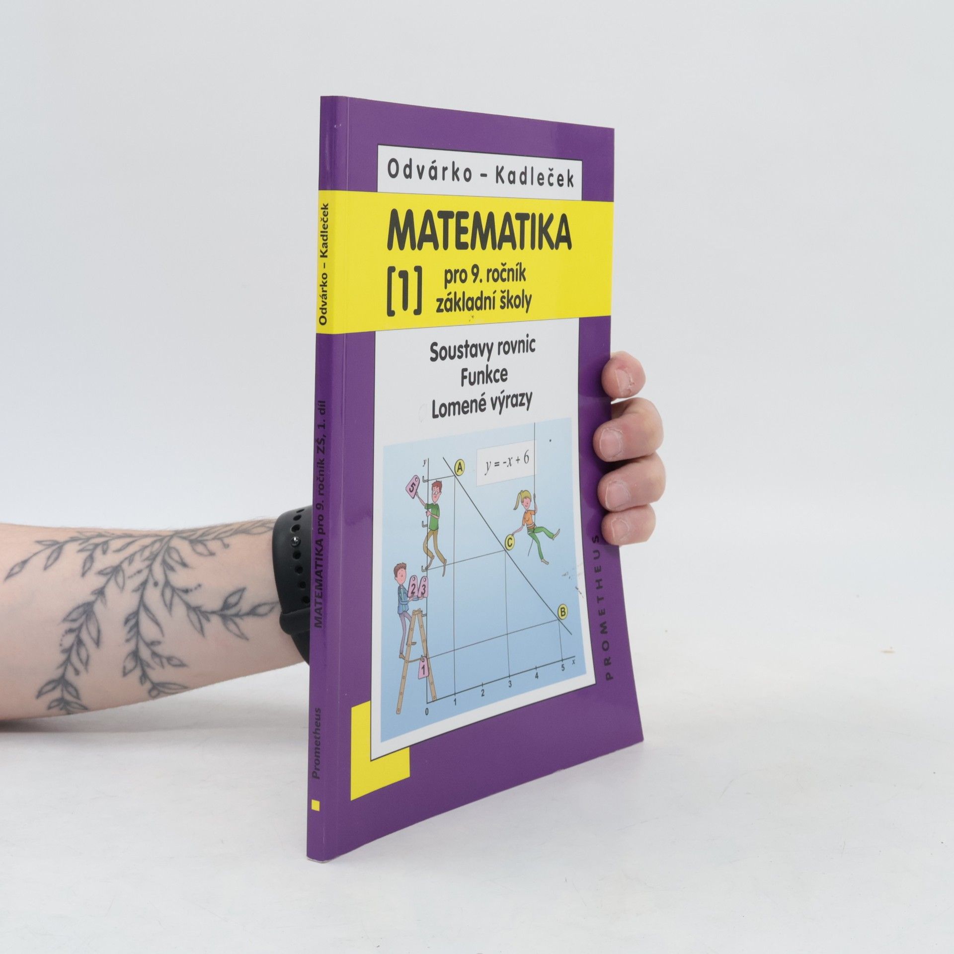 Jiří Kadleček Matematika pro 9. ročník základní školy. (1), Soustavy rovnic, funkce, lomené výrazy