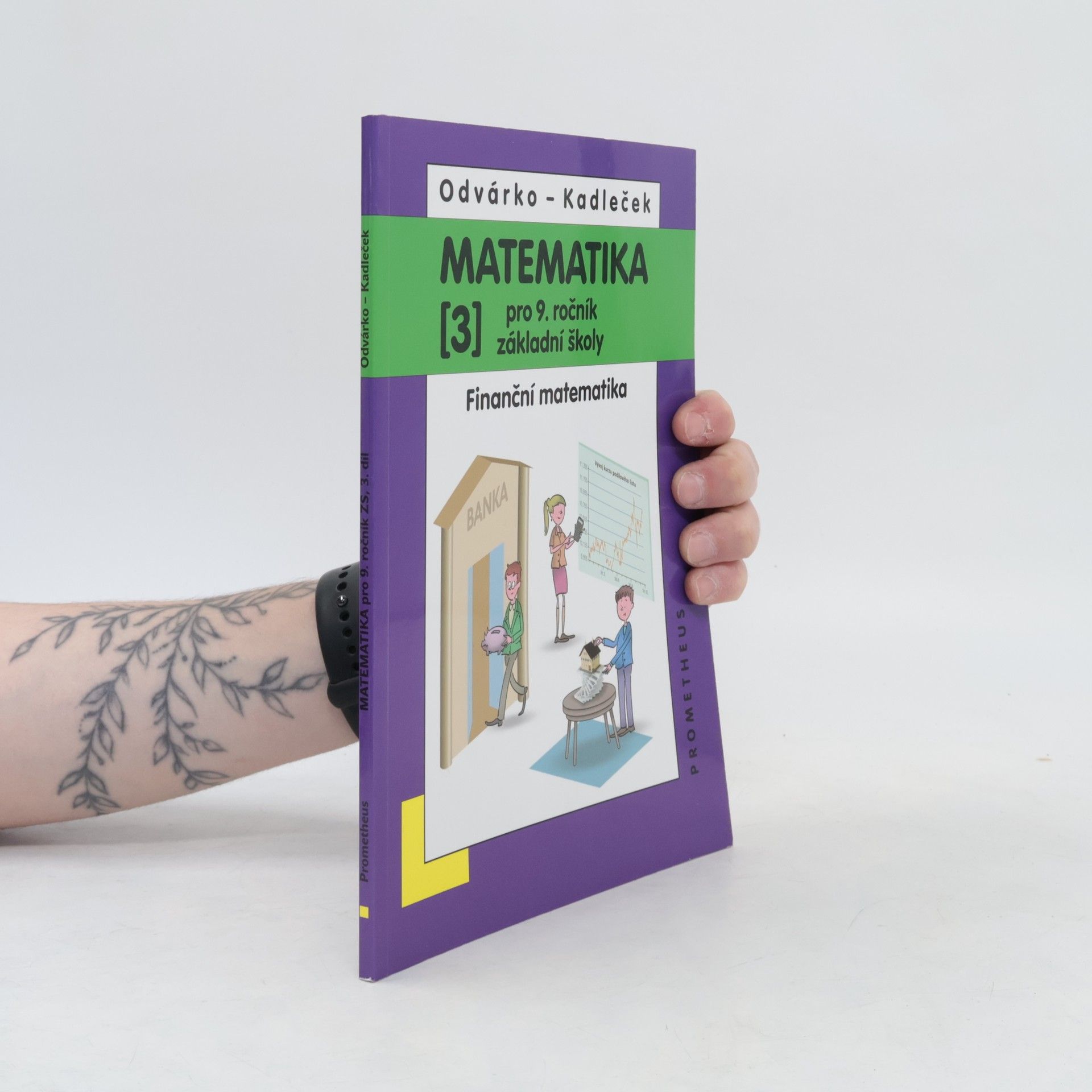 Jiří Kadleček Matematika pro 9. ročník základní školy: Finanční matematika 3. díl
