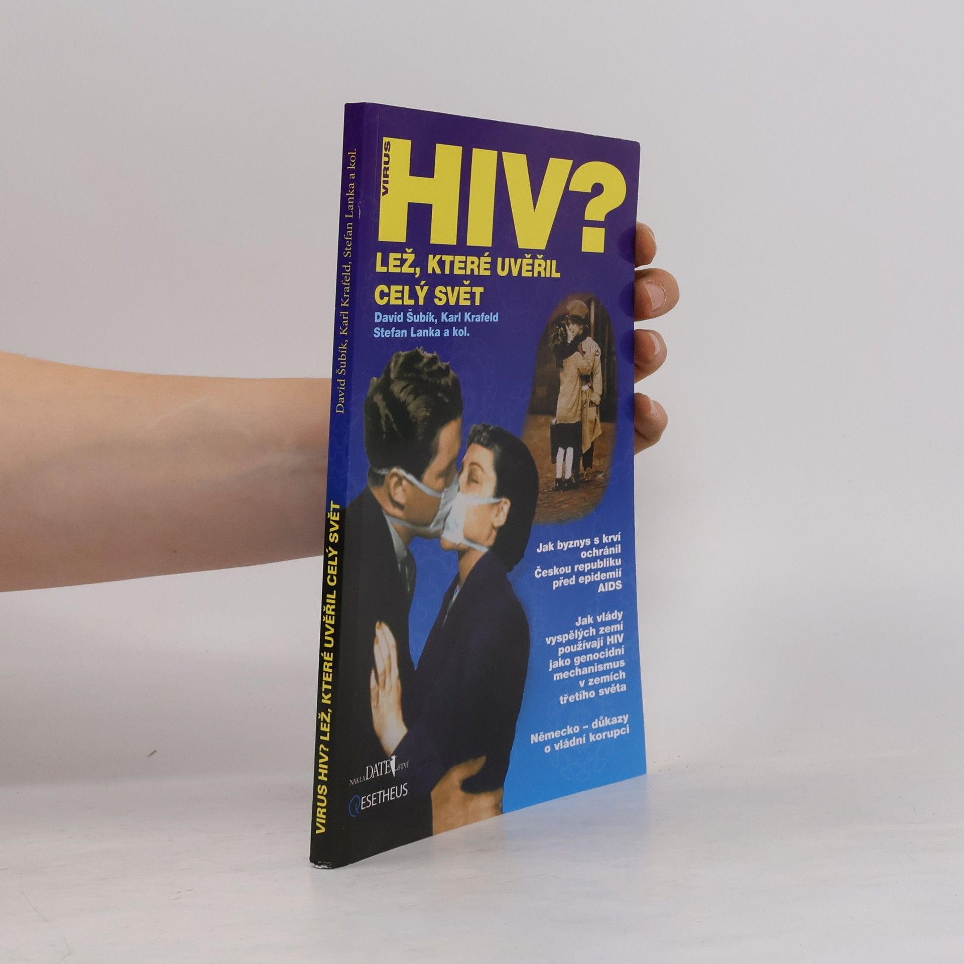 David Šubík Virus HIV? Lež, které uvěřil celý svět