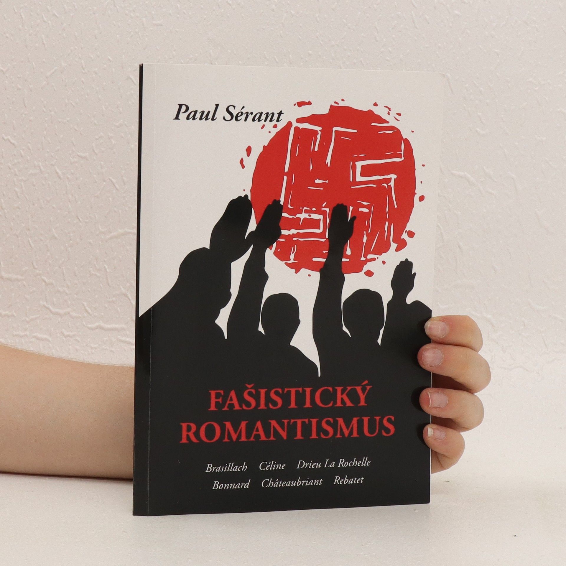 Paul Serant Fašistický romantismus