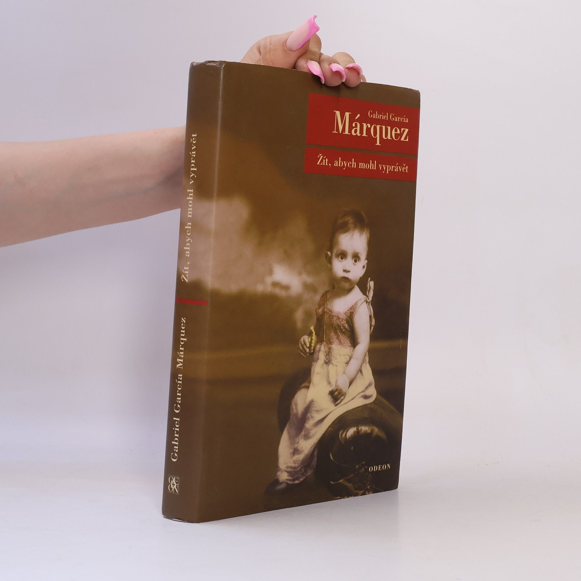 Gabriel García Márquez Žít, abych mohl vyprávět