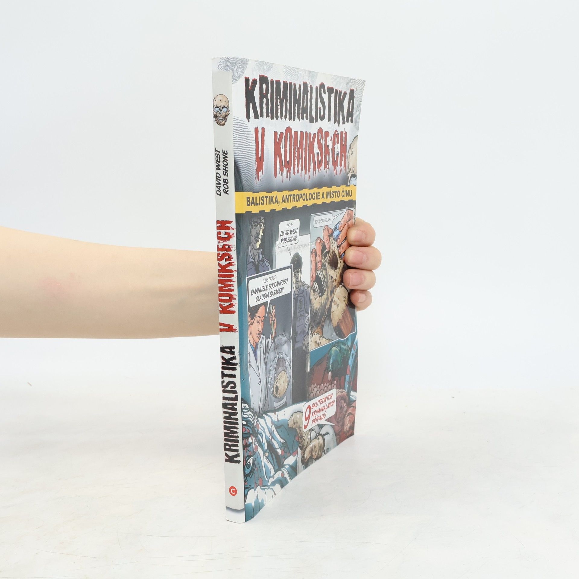 Claudia Saraceni Kriminalistika v komiksech. Balistika, antropologie a místo činu.