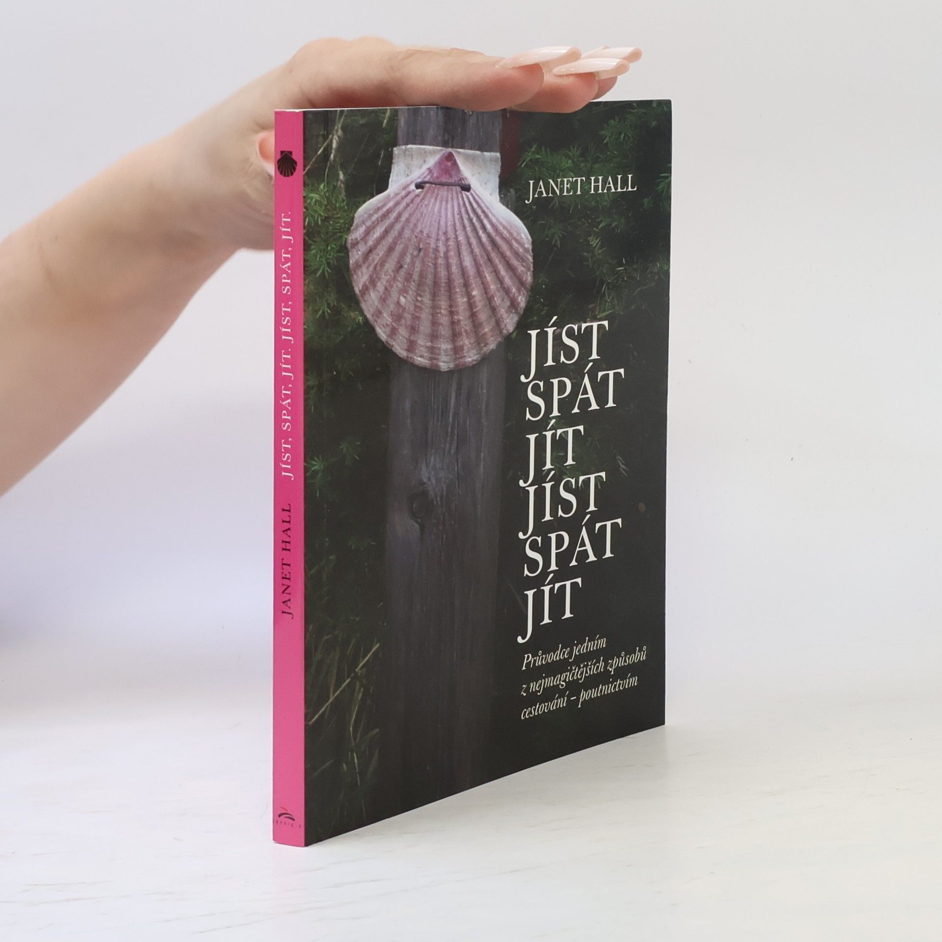 Janet Hall Jíst, spát, jít. Jíst, spát, jít