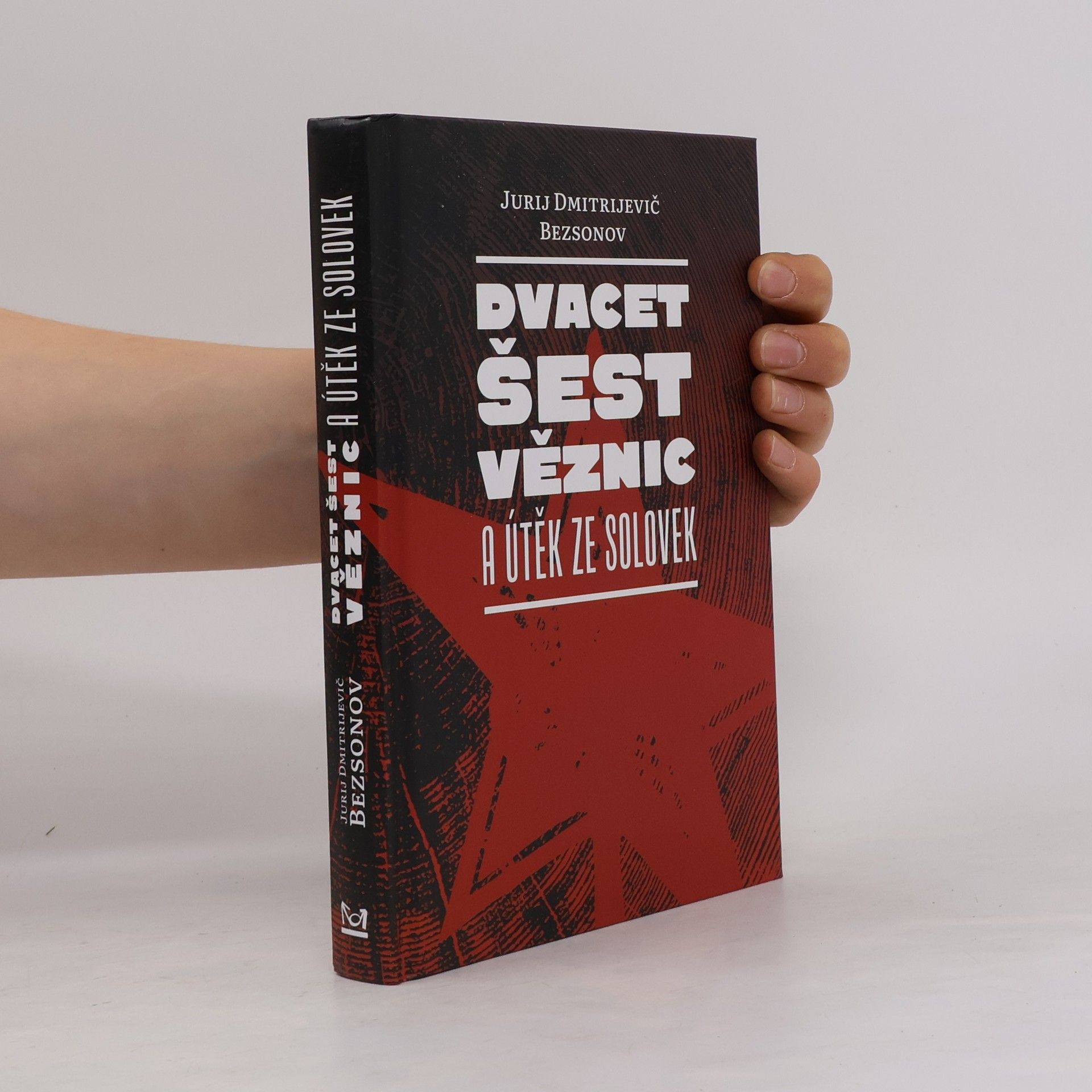 Michal Siažik Dvacet šest věznic a útěk ze Solovek