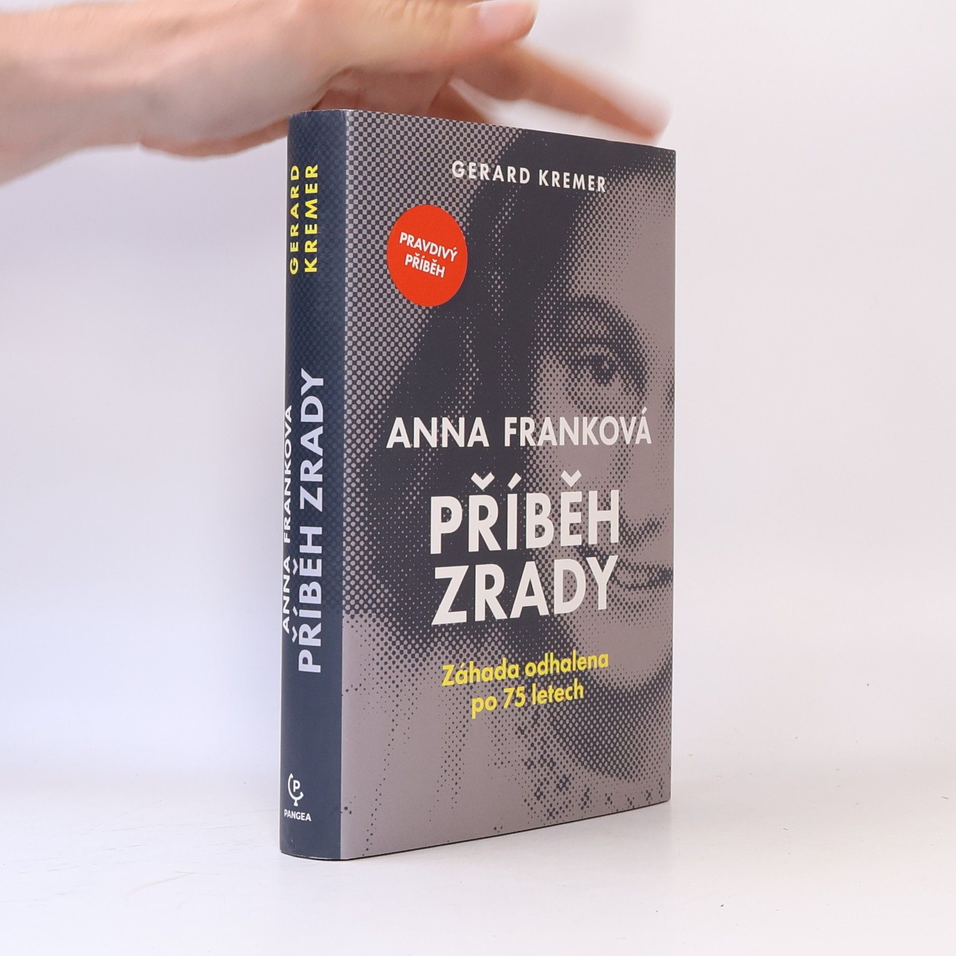 Gerard Kremer Anna Franková: příběh zrady