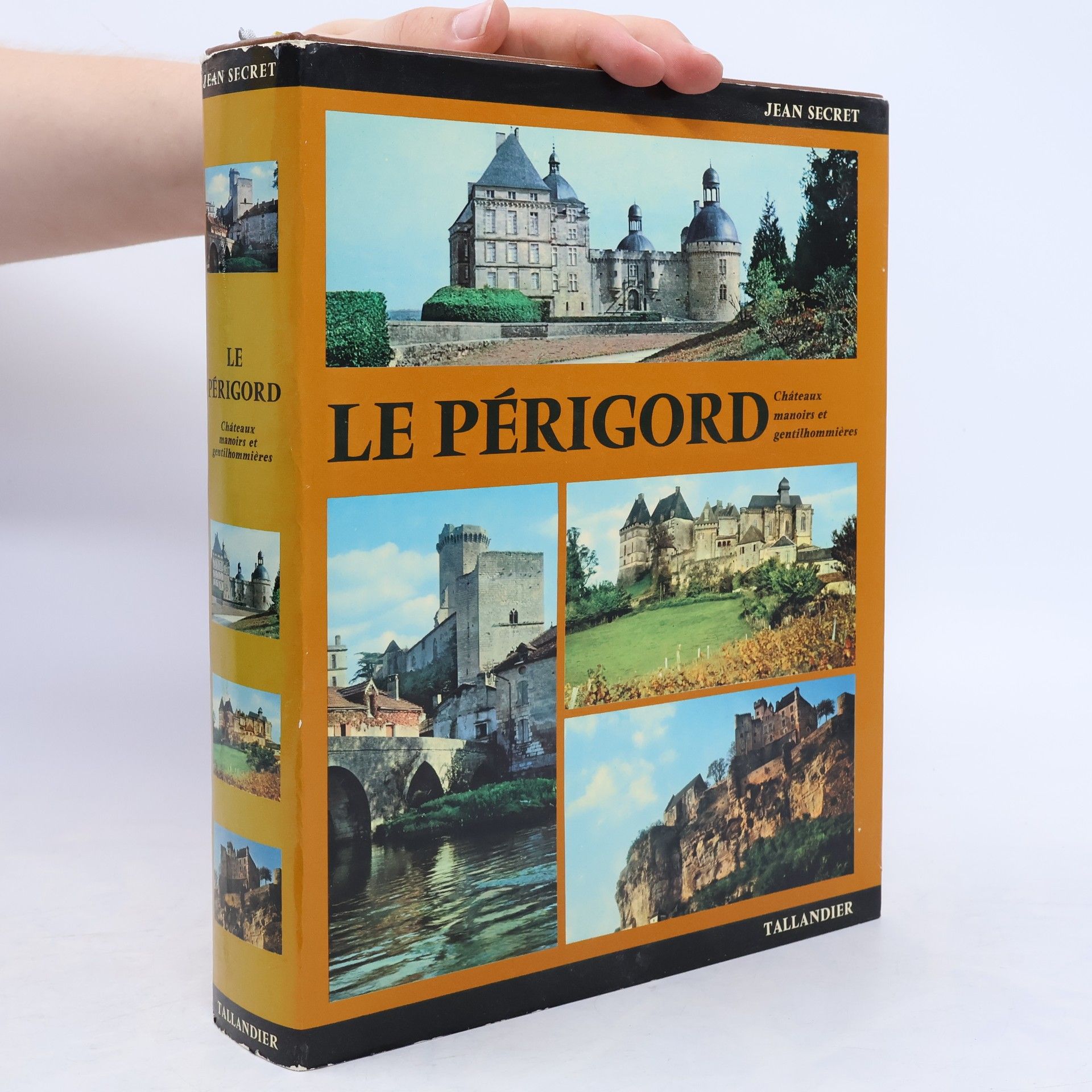 Jean Secret Le Périgord - Châteaux manoirs et gentilhommières