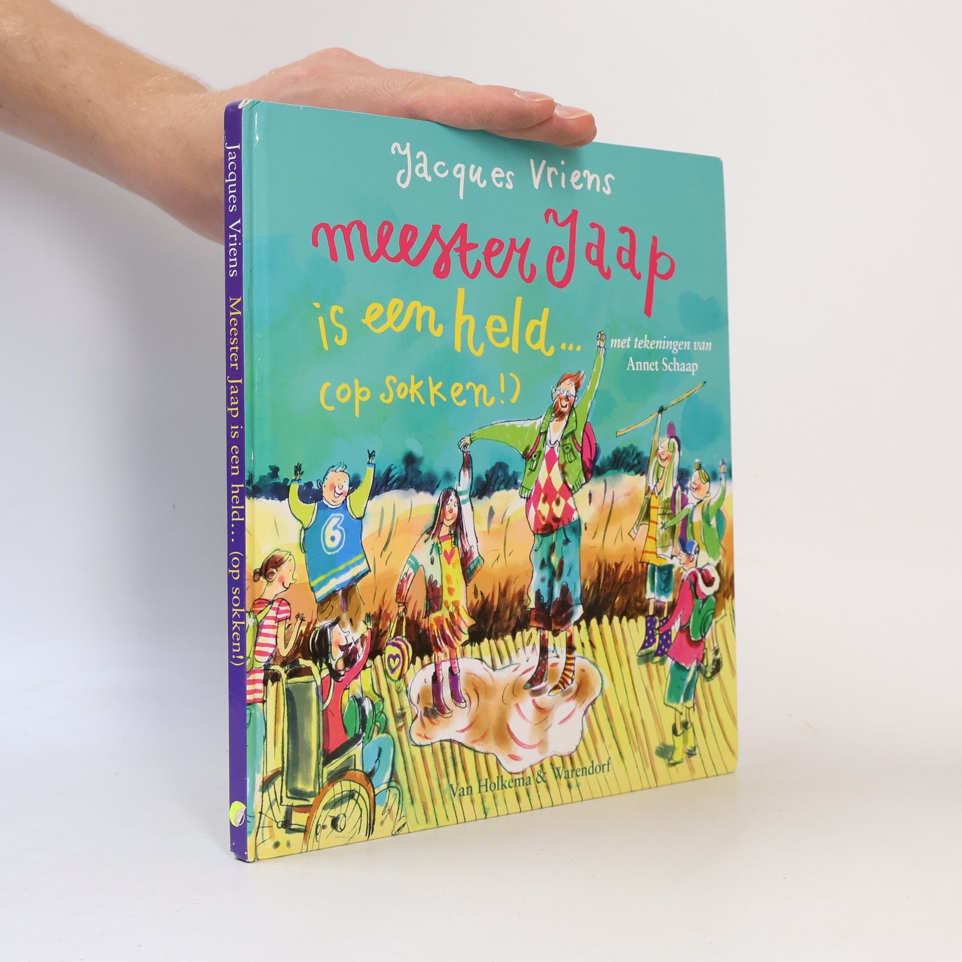 Jacobus Maria Vriens Meester Jaap is een held... (op sokken!)