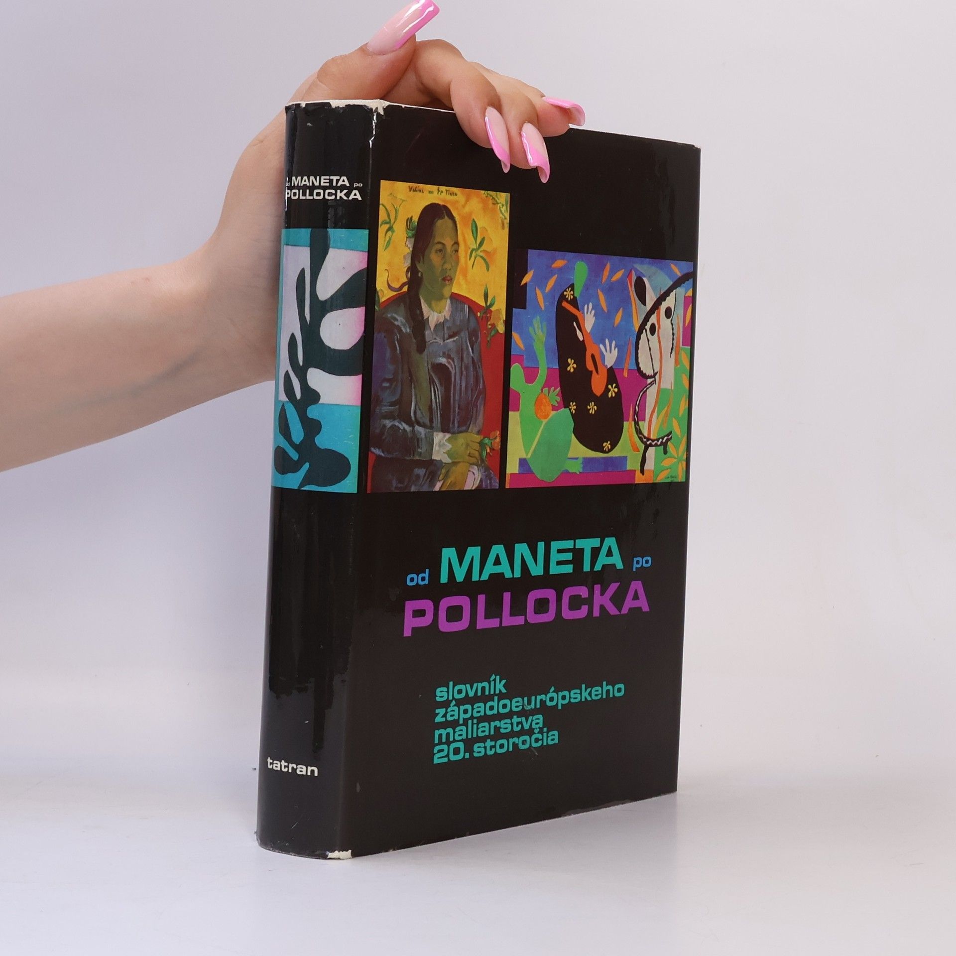 Soňa Hollá Od Maneta po Pollocka. Slovník západoeurópskeho maliarstva 20. storočia