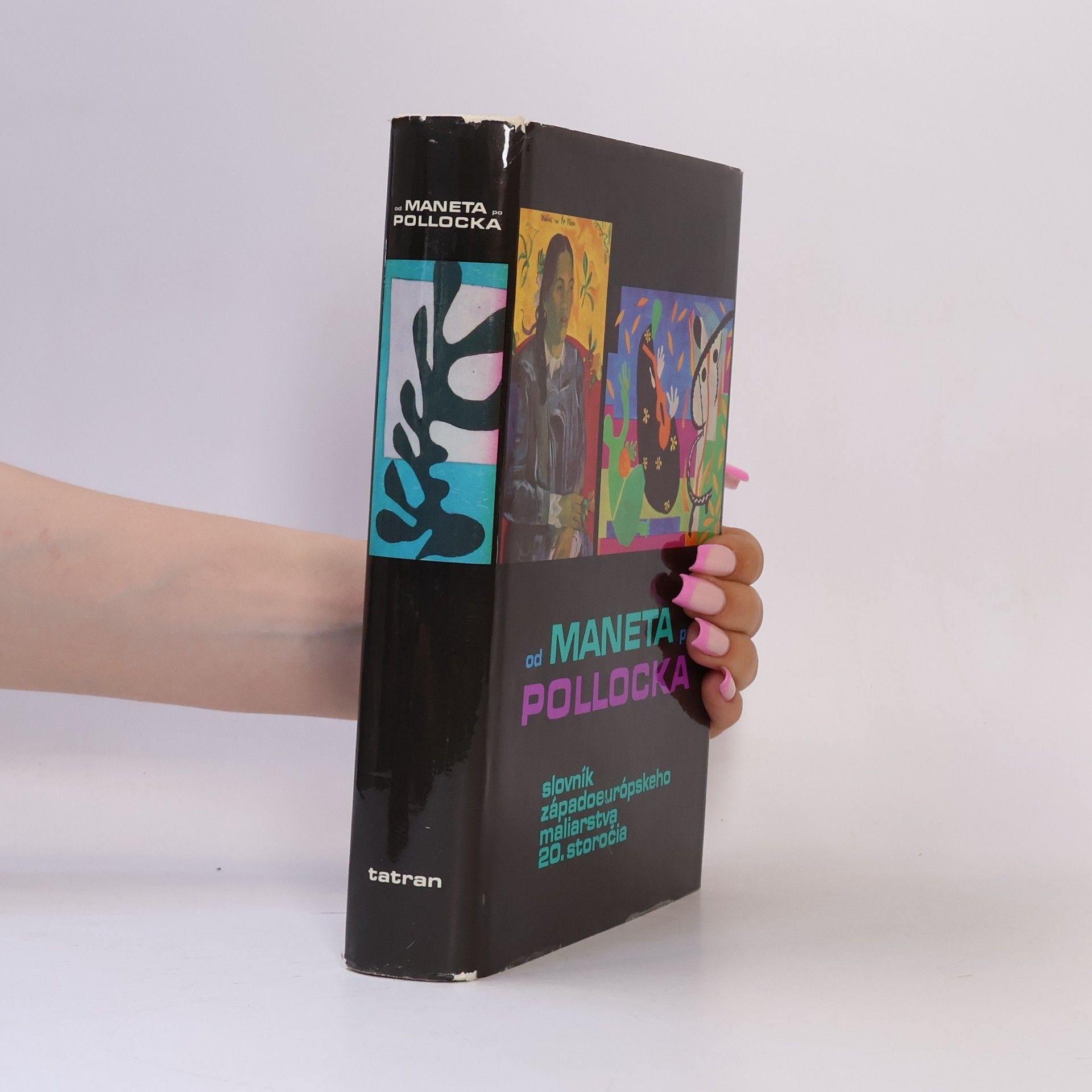 Soňa Hollá Od Maneta po Pollocka. Slovník západoeurópskeho maliarstva 20. storočia