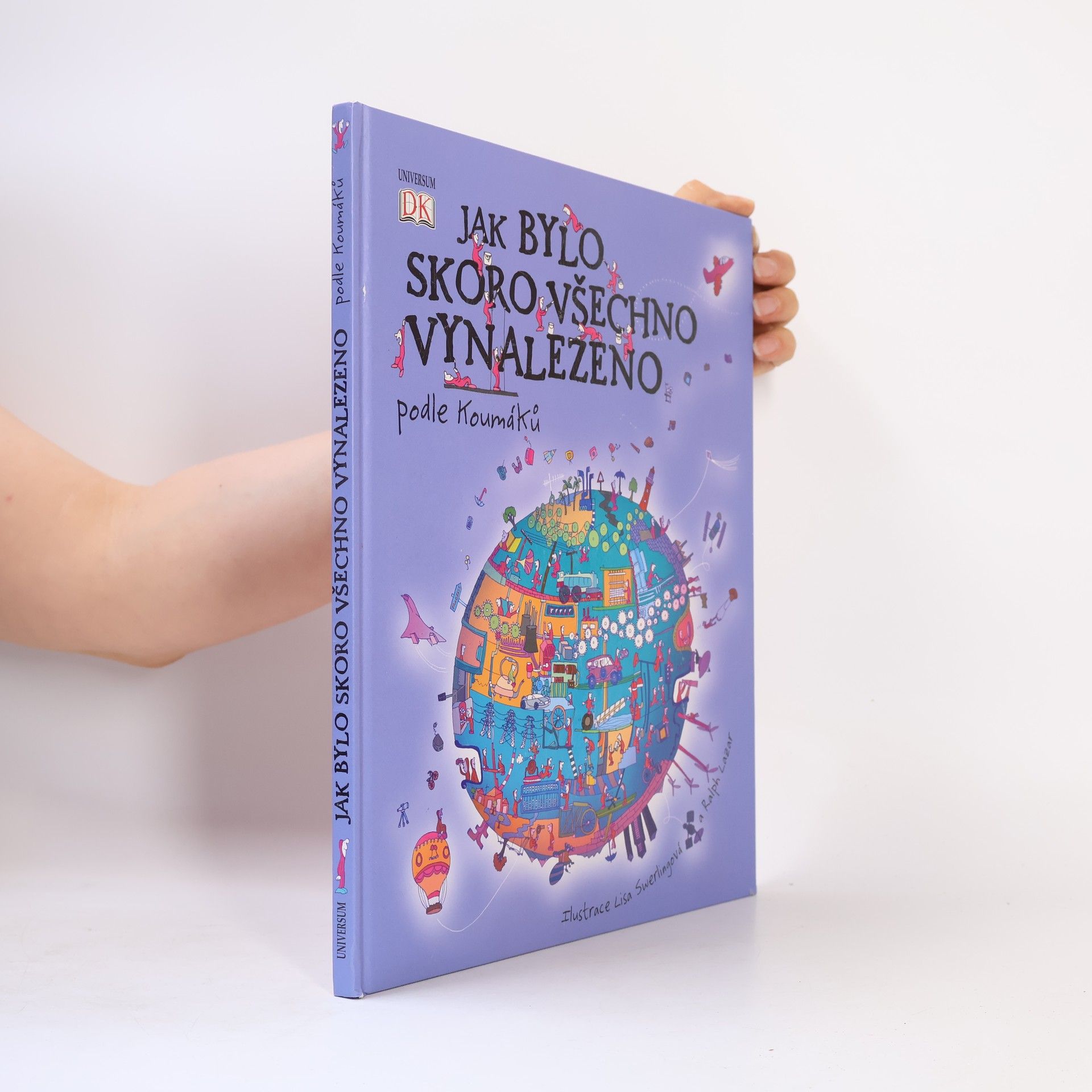 Jilly MacLeod Jak bylo skoro všechno vynalezeno. Podle Koumáků