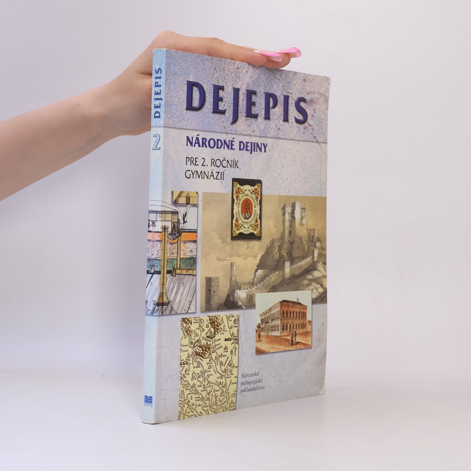 Kolektív autorov Dejepis. Národné dejiny pre 2. ročník gymnázií