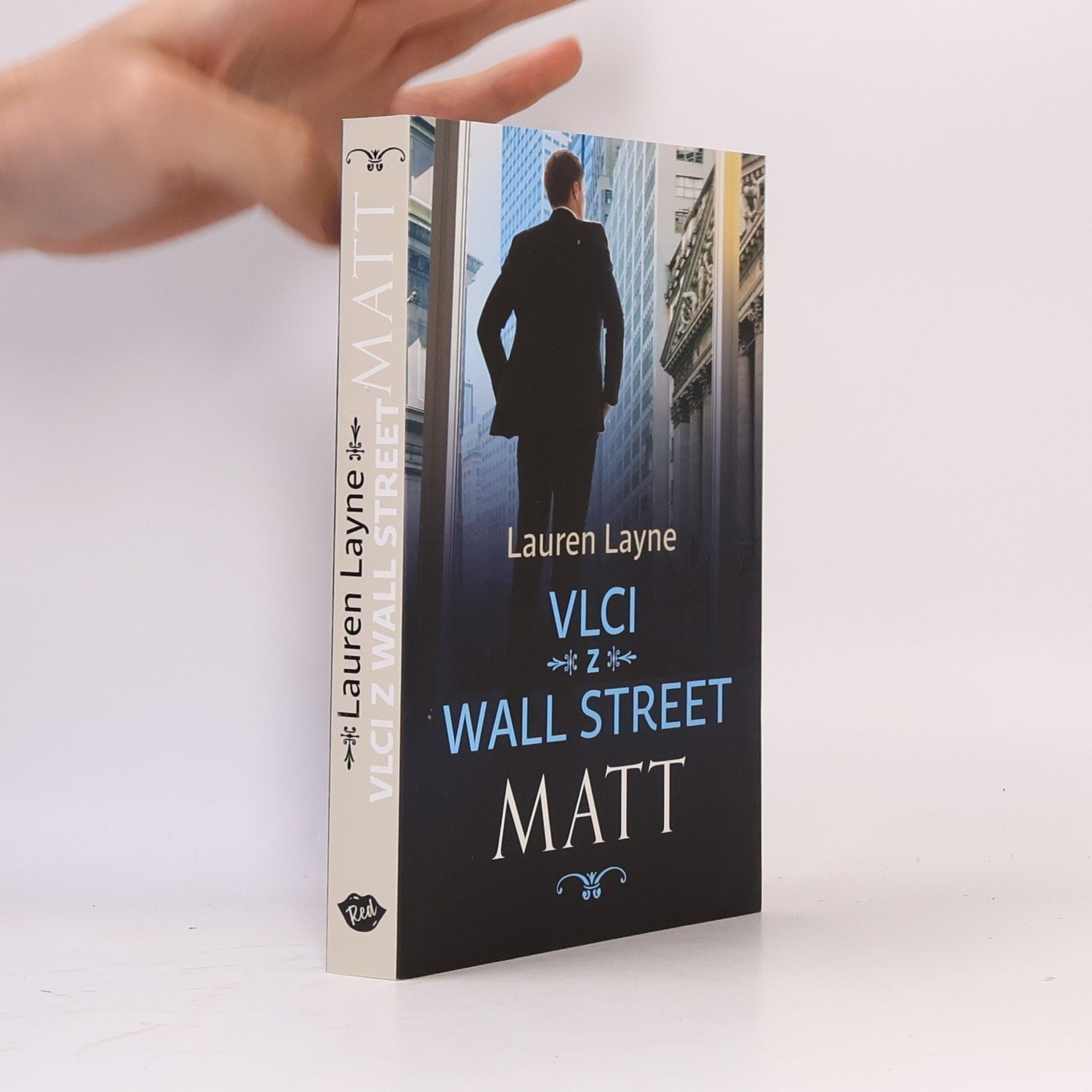 Lauren Layne Vlci z Wall Street. Matt