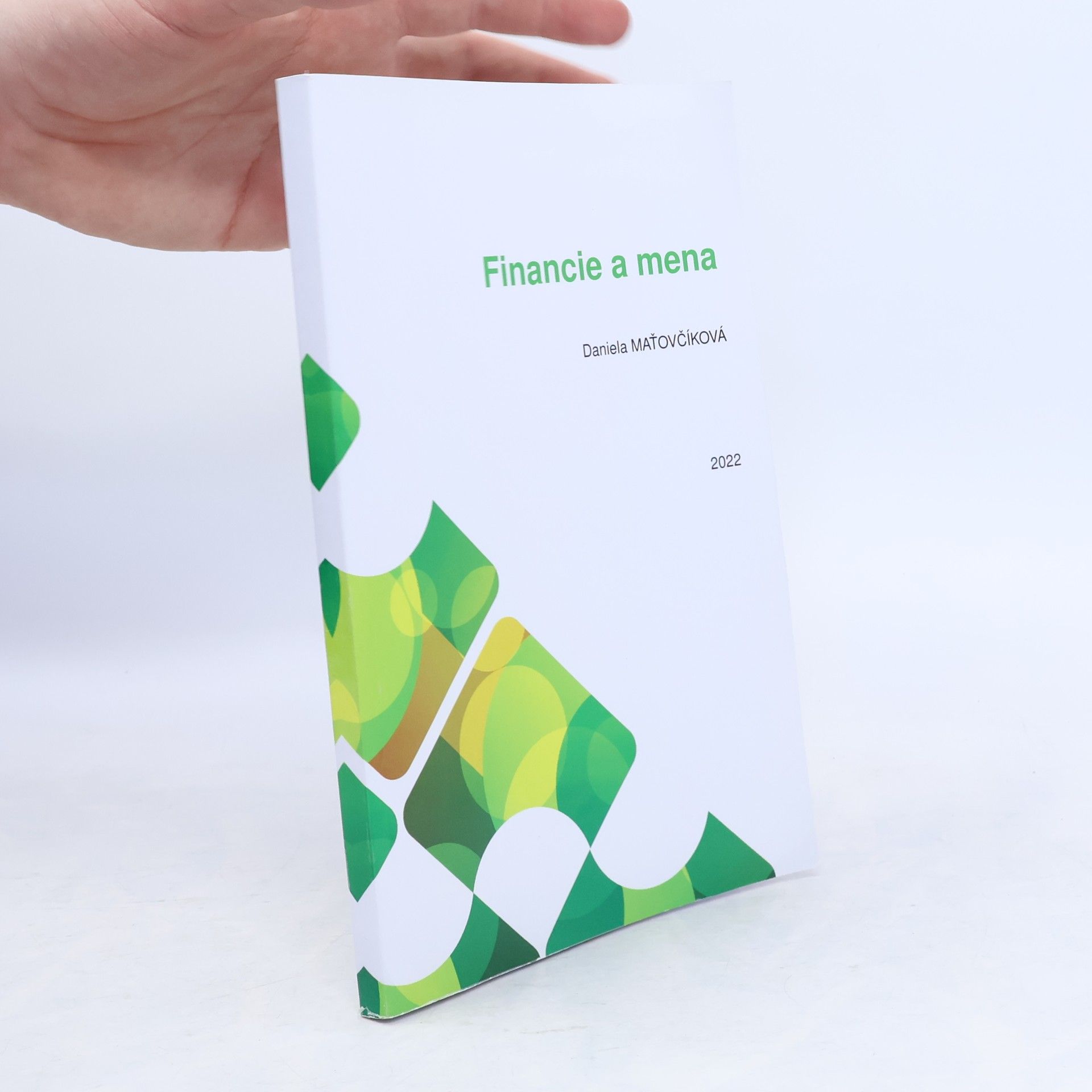 Daniela Maťovičková Finance a mena