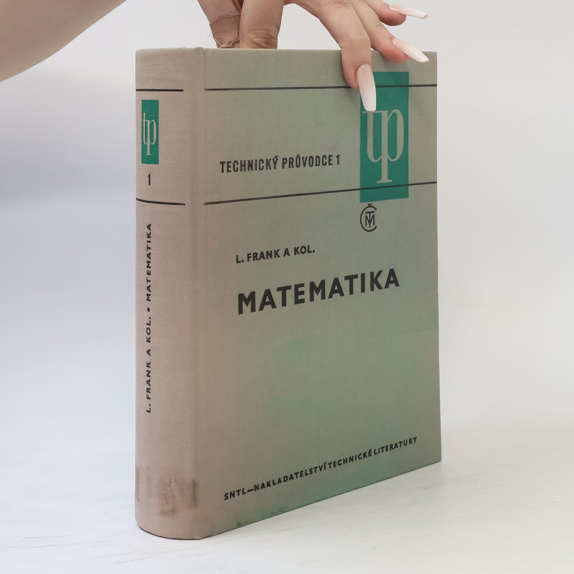 Ludvík Frank Technický průvodce 1. Matematika