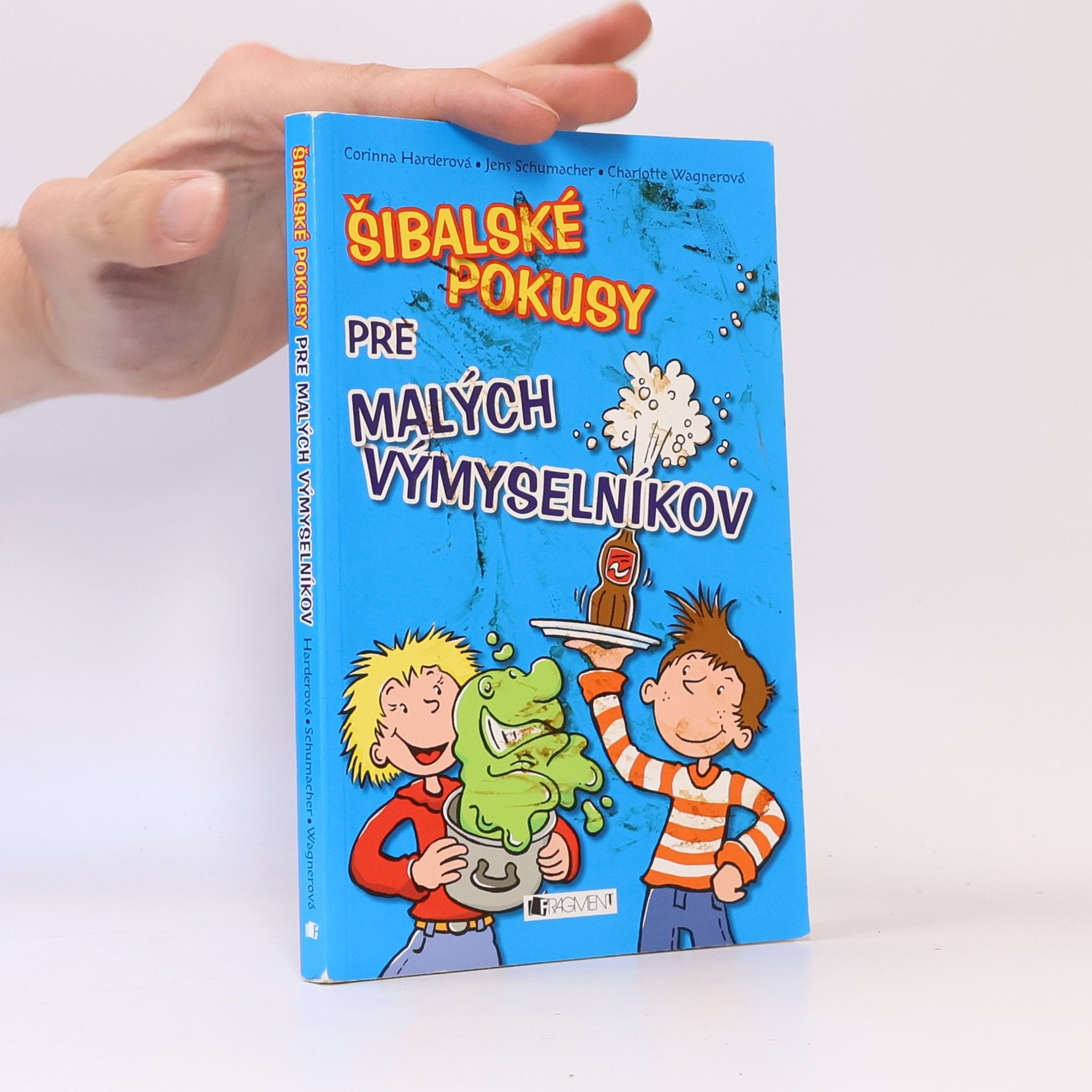 Charlotte Wagner Šibalské pokusy pre všetkých výmyselníkov