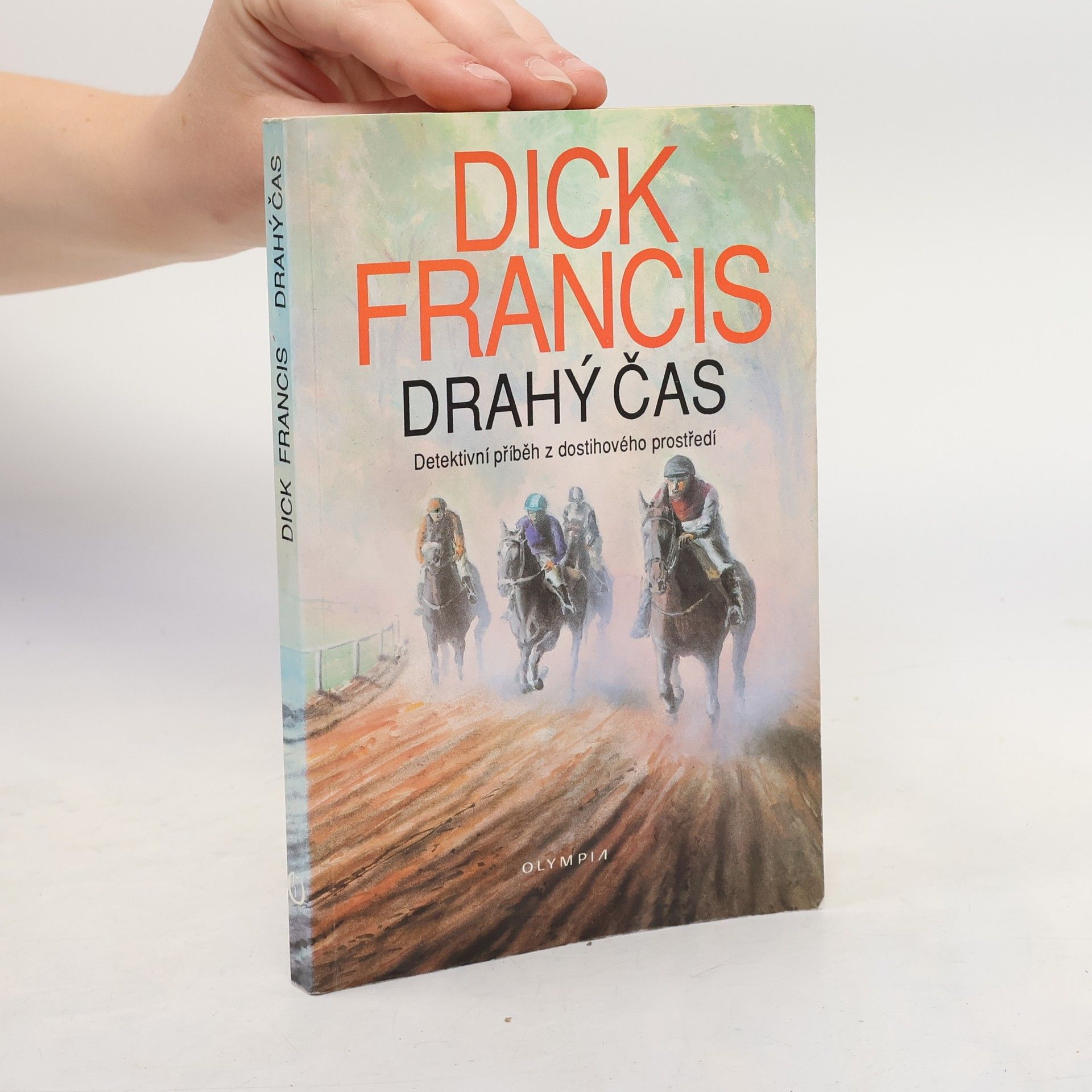 Dick Francis Drahý čas