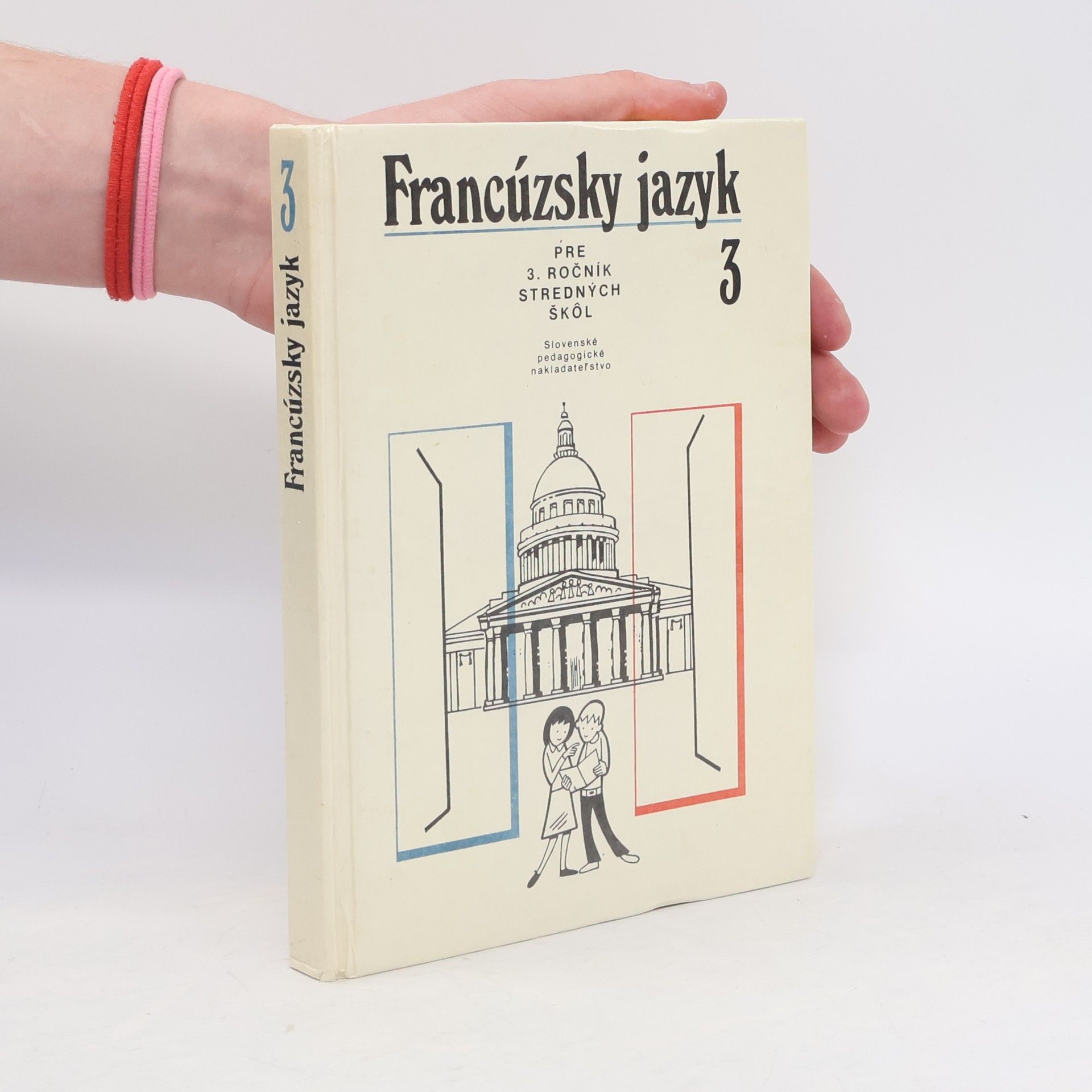 Jitka Horažďovská Francúzsky jazyk 3 : Pre 3. ročník stredných škol