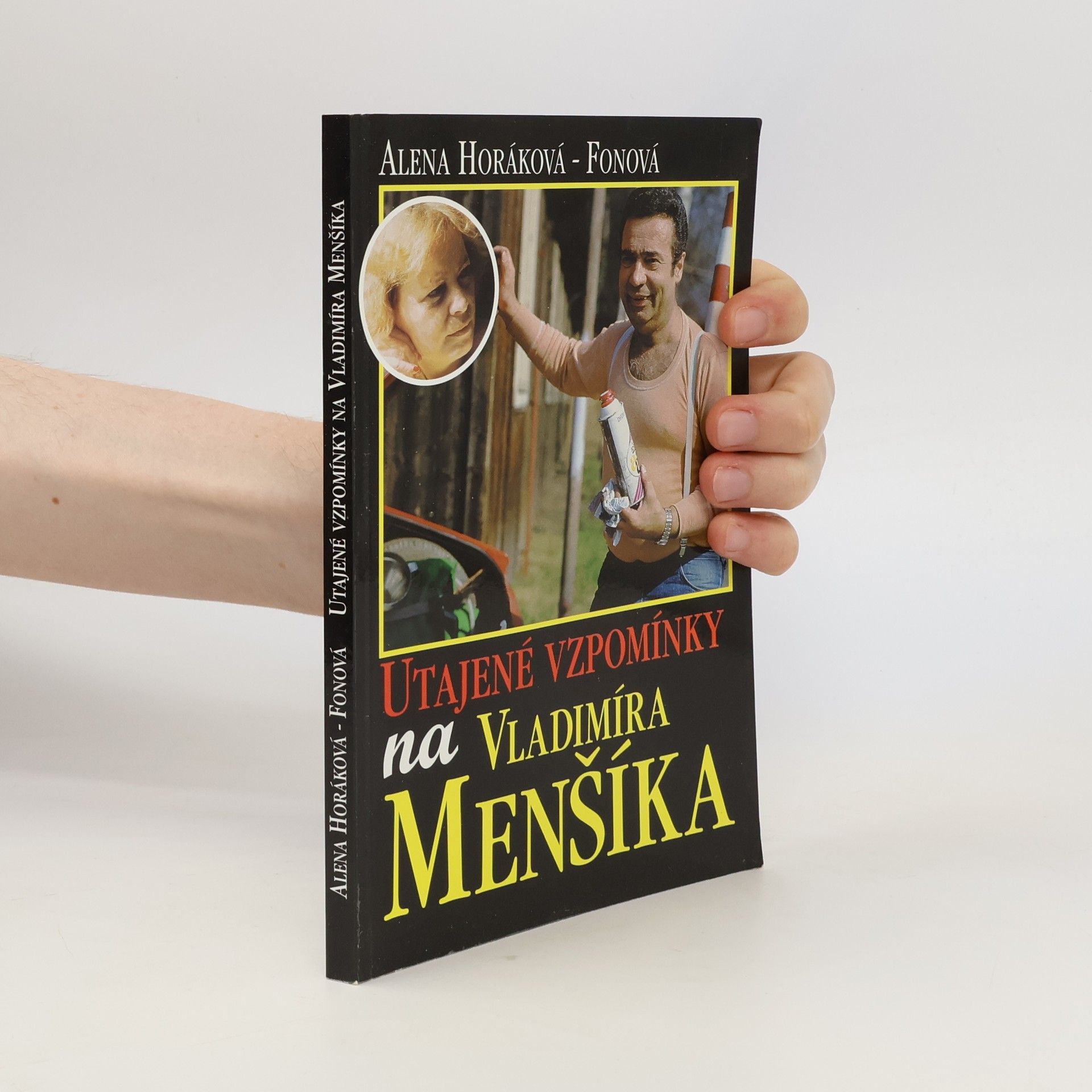 Alena Horáková Fonová Utajené vzpomínky na Vladimíra Menšíka