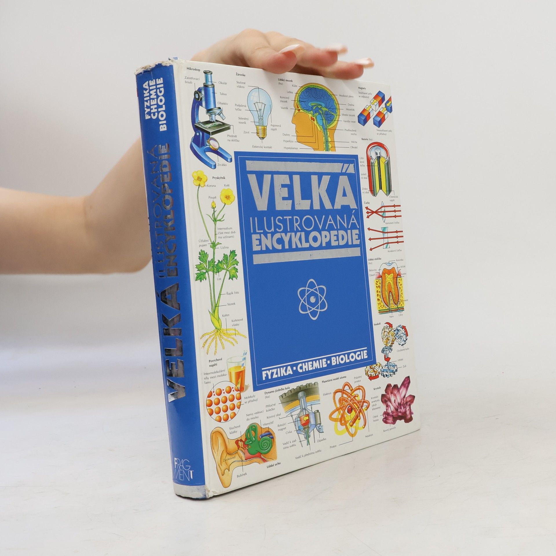 Velká ilustrovaná encyklopedie. Fyzika, chemie, biologie