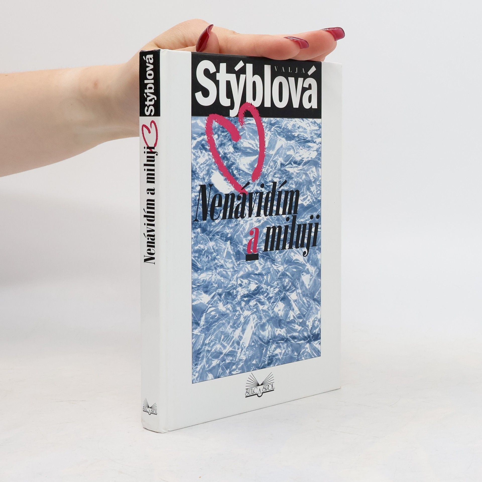 Valja Stýblová Nenávidím a miluji
