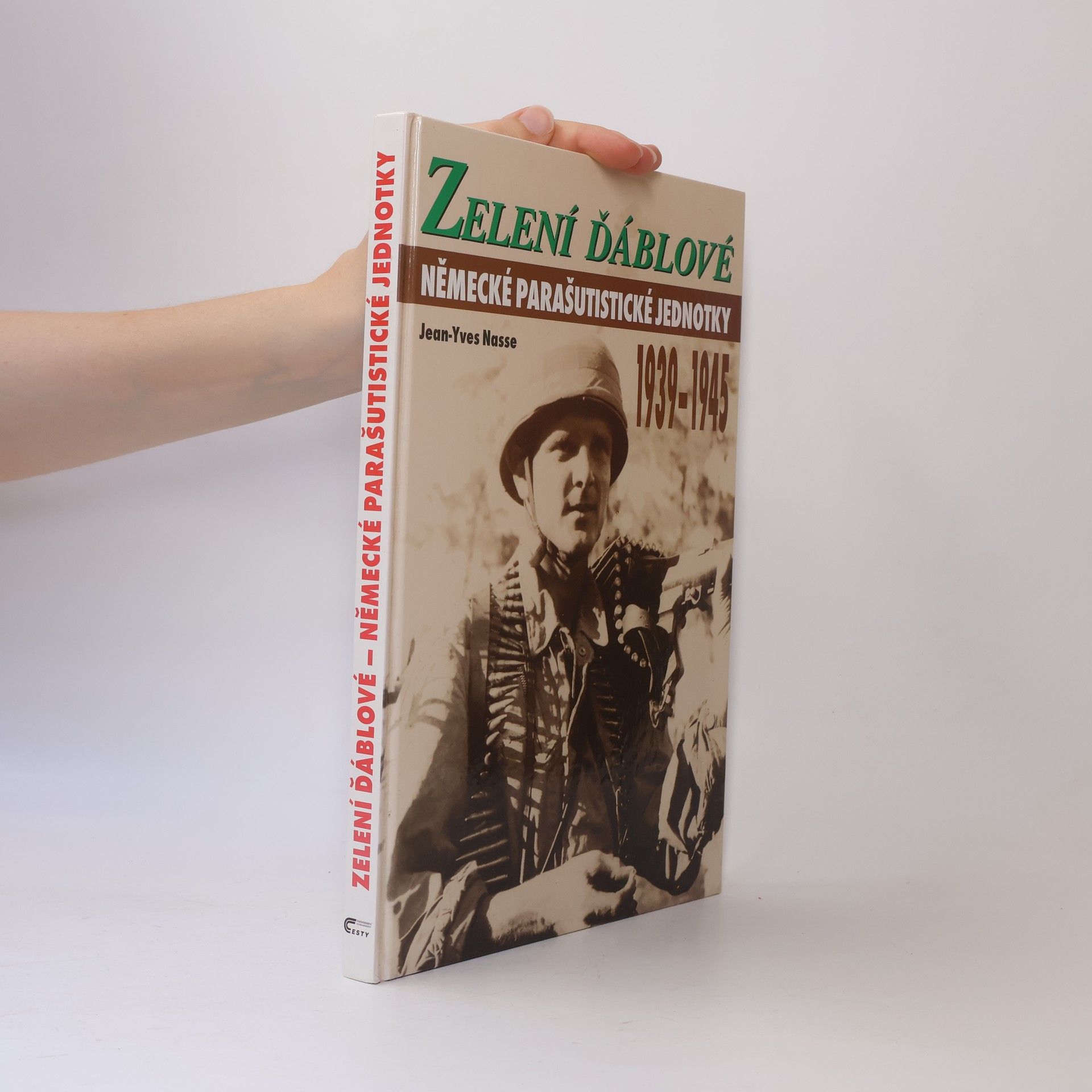 JeanYves Nasse Zelení ďáblové. Německé parašutistické jednotky 1939-1945