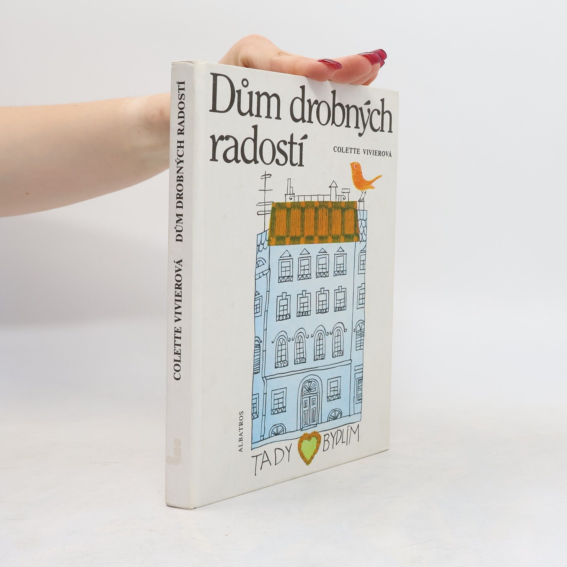 Colette Vivier Dům drobných radostí