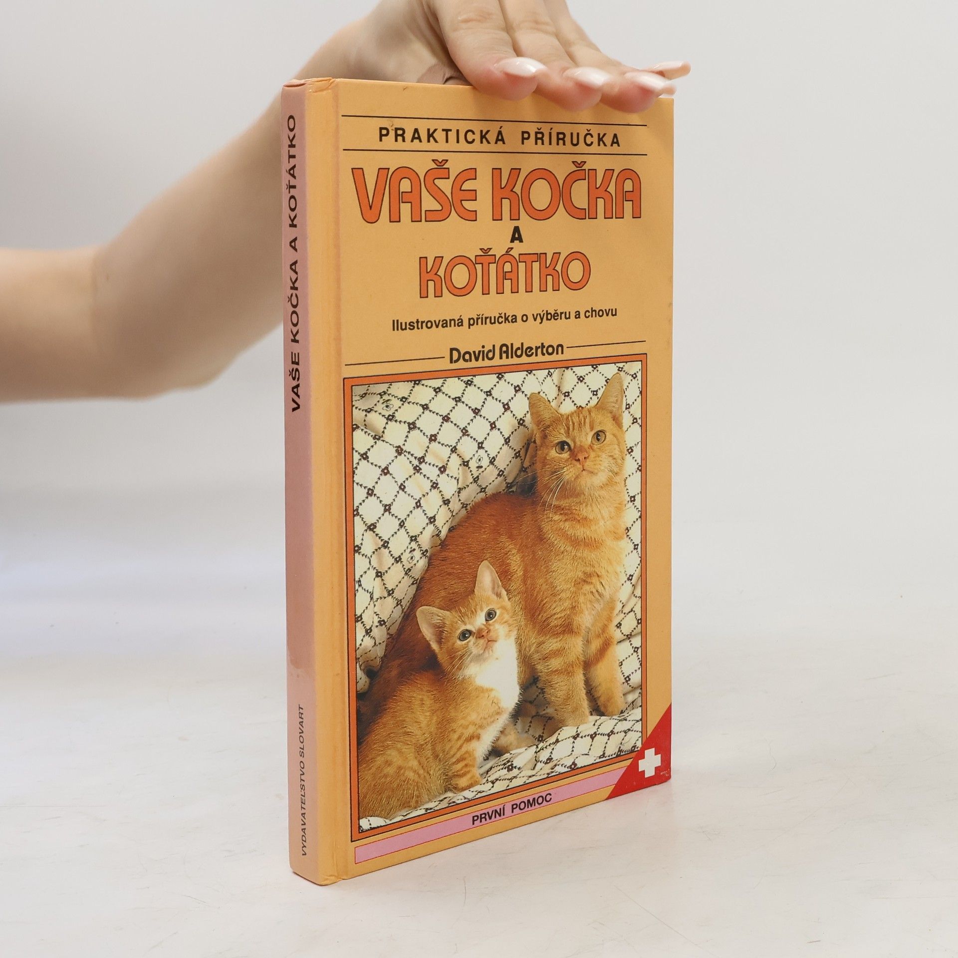 Vaše kočka a koťátko: Ilustrovaná příručka o výběru a chovu