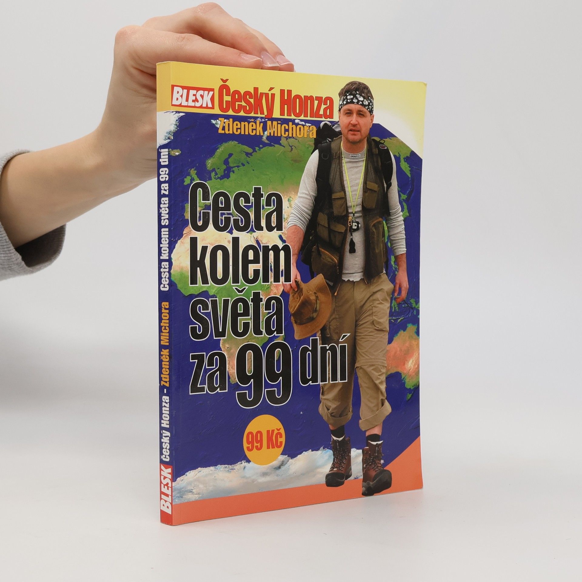 Zdeněk Michora Český Honza. Cesta kolem světa za 99 dní