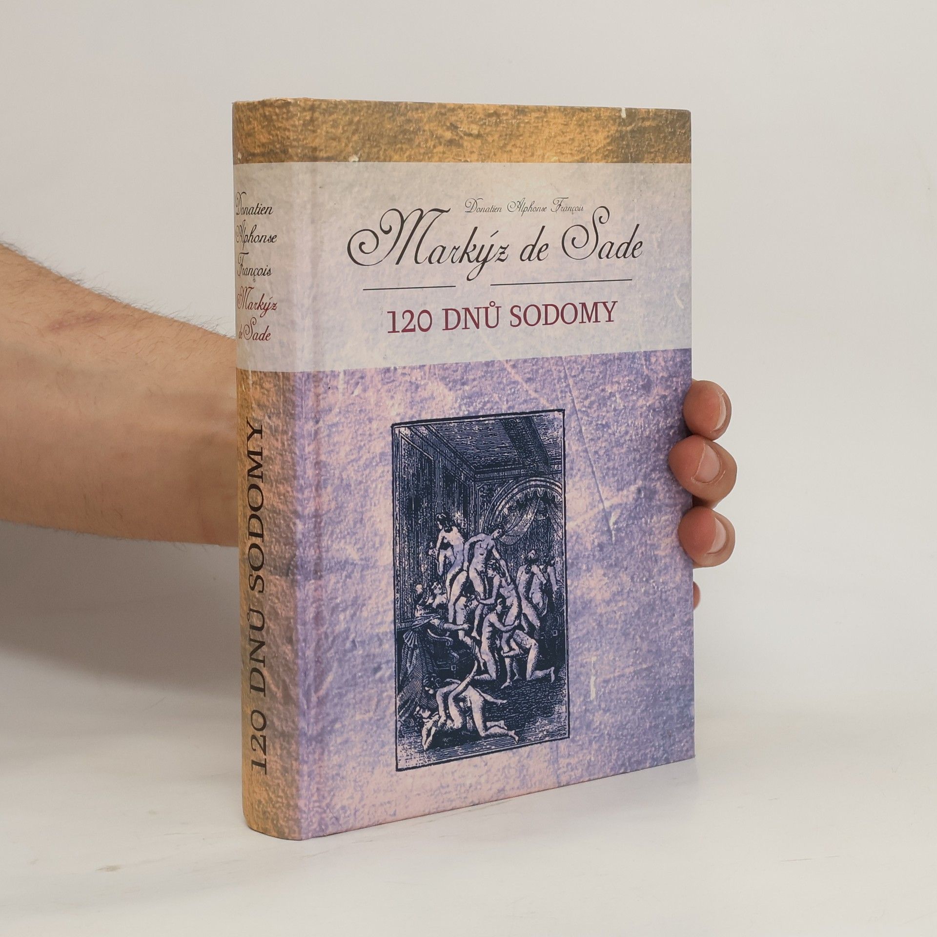 Donatien Alphonse François Sade 120 dnů Sodomy