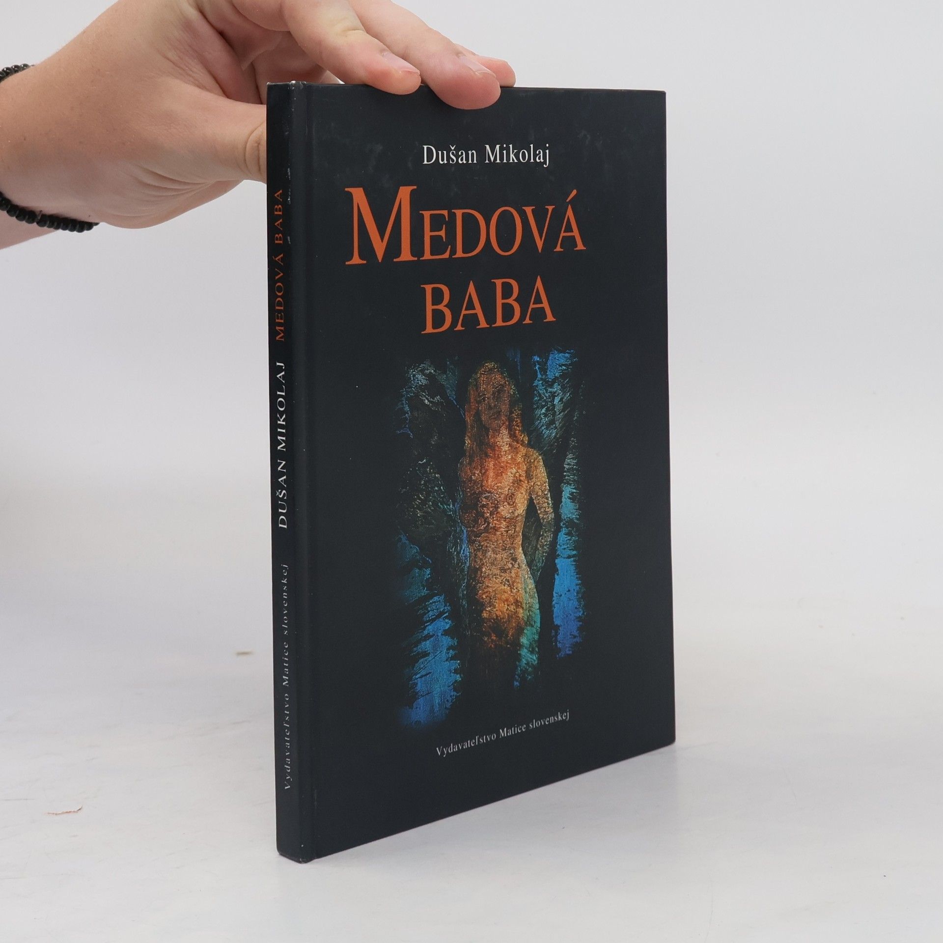 Dušan Mikolaj Medová baba