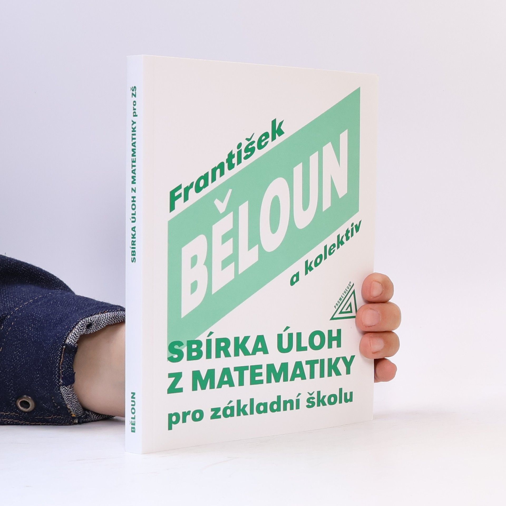 František Běloun Sbírka úloh z matematiky pro základní školu