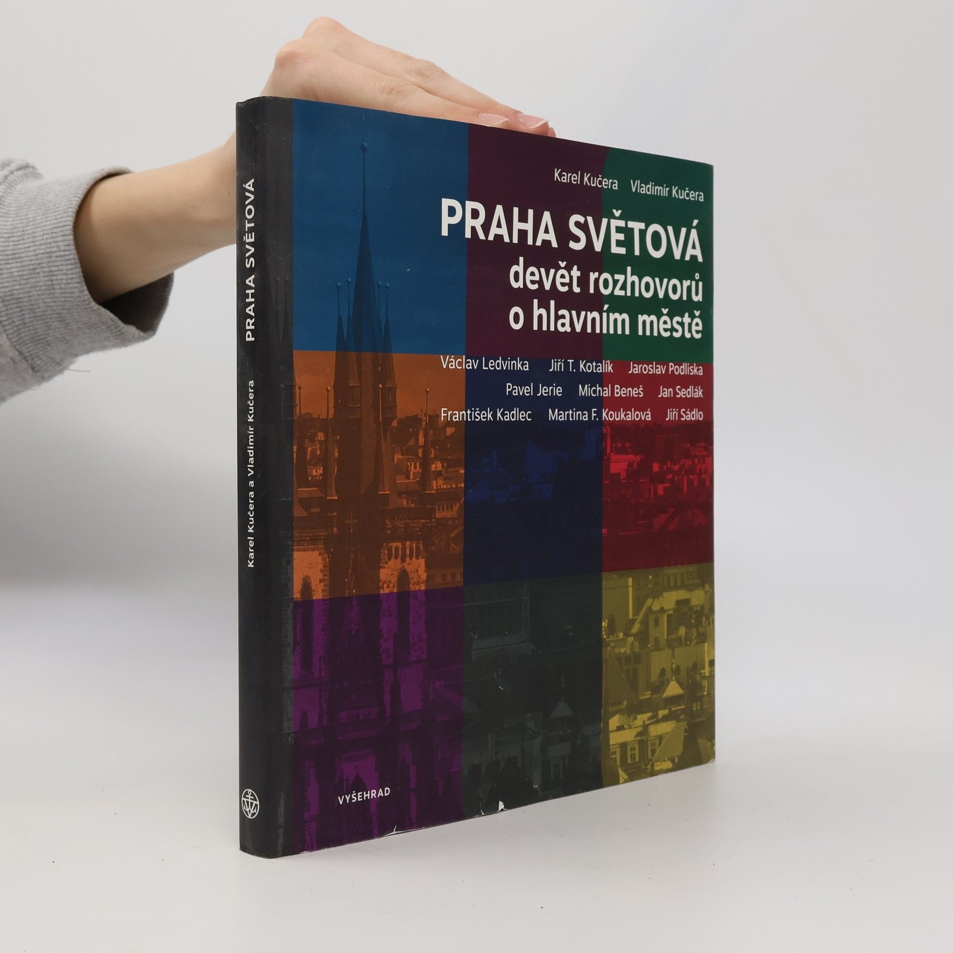 Vladimír Kučera Praha světová: Devět rozhovorů o hlavním městě