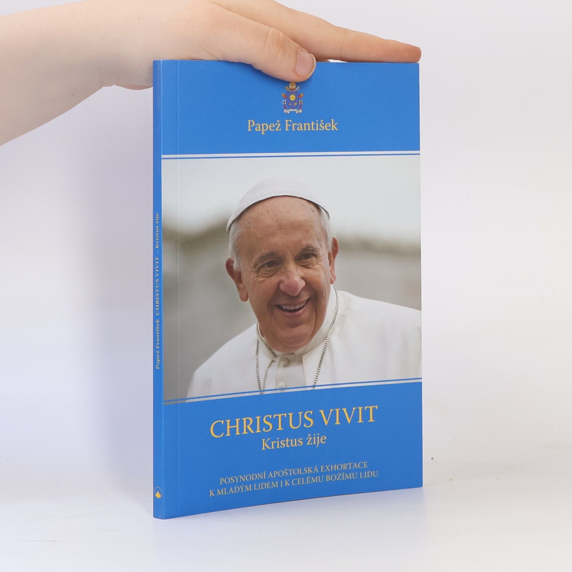 Pápež František Christus vivit = Kristus žije: Posynodní apoštolská exhortace k mladým lidem i k celému Božímu lidu