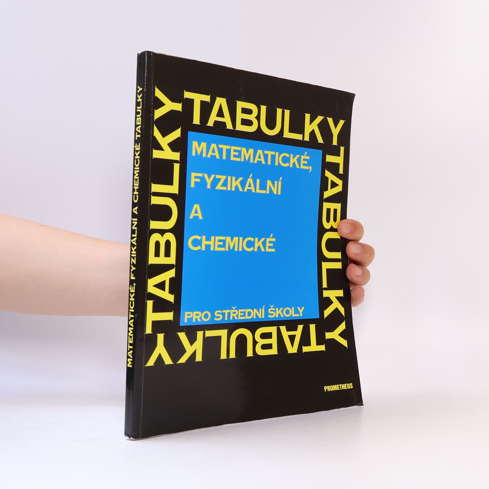 Collectif d'auteurs Matematické, fyzikální a chemické tabulky pro střední školy