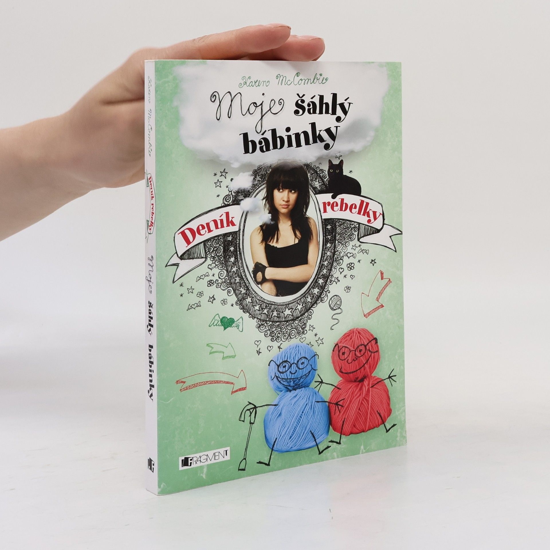 Deník rebelky. Moje šáhlý bábinky