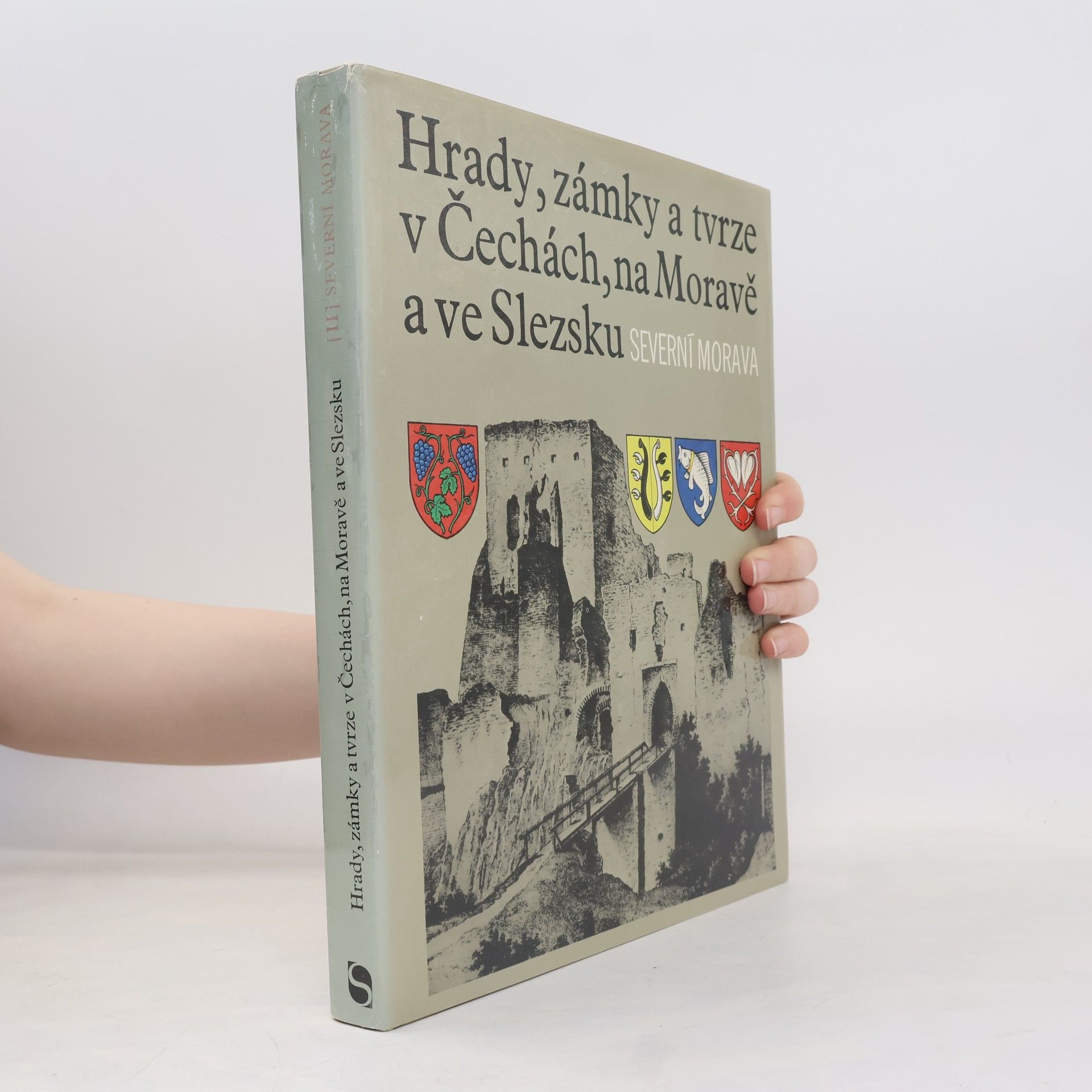 Ludvík Kopačka Hrady, zámky a tvrze v Čechách, na Moravě a ve Slezsku II. Severní Morava