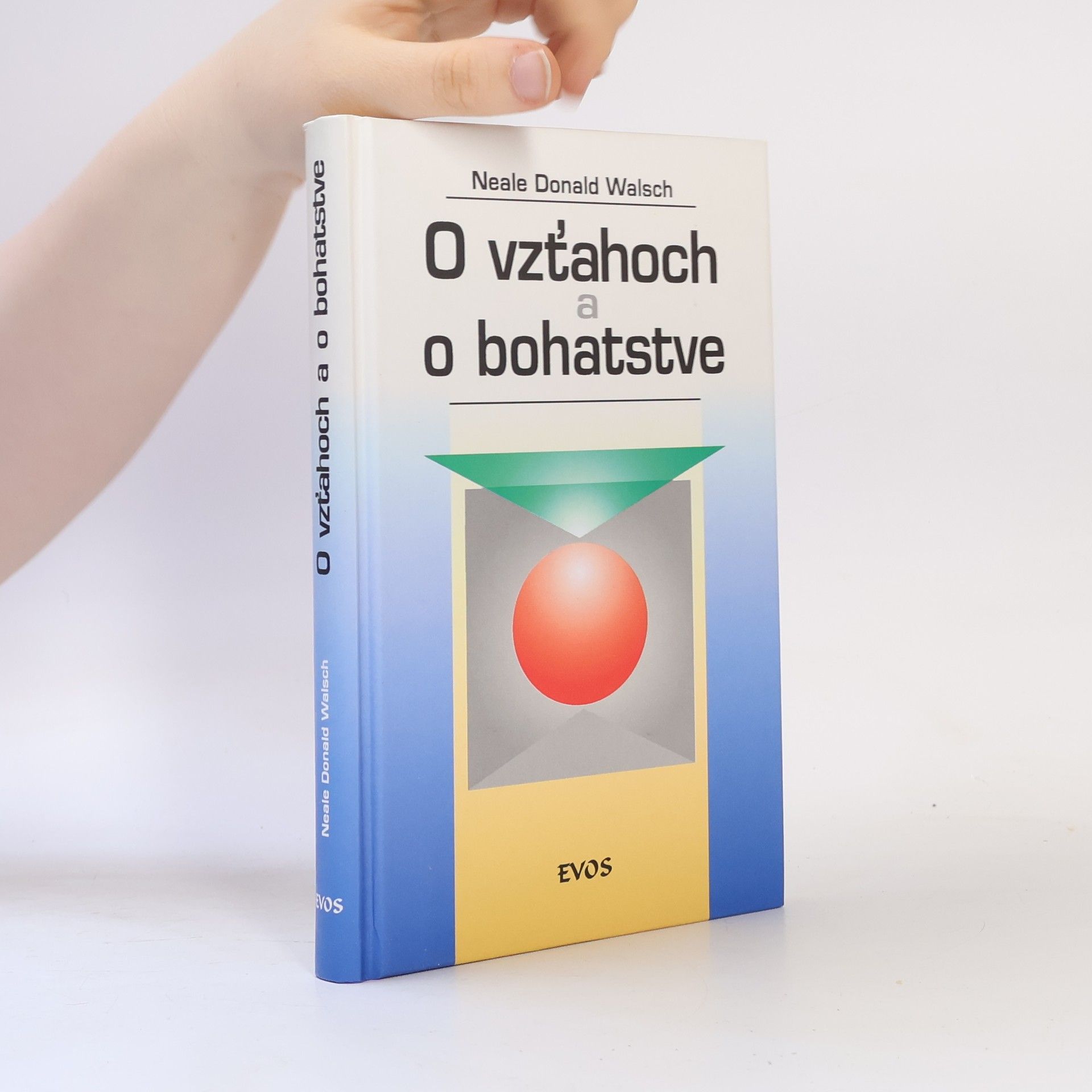 Neale Donald Walsch O vzťahoch a o bohatstve