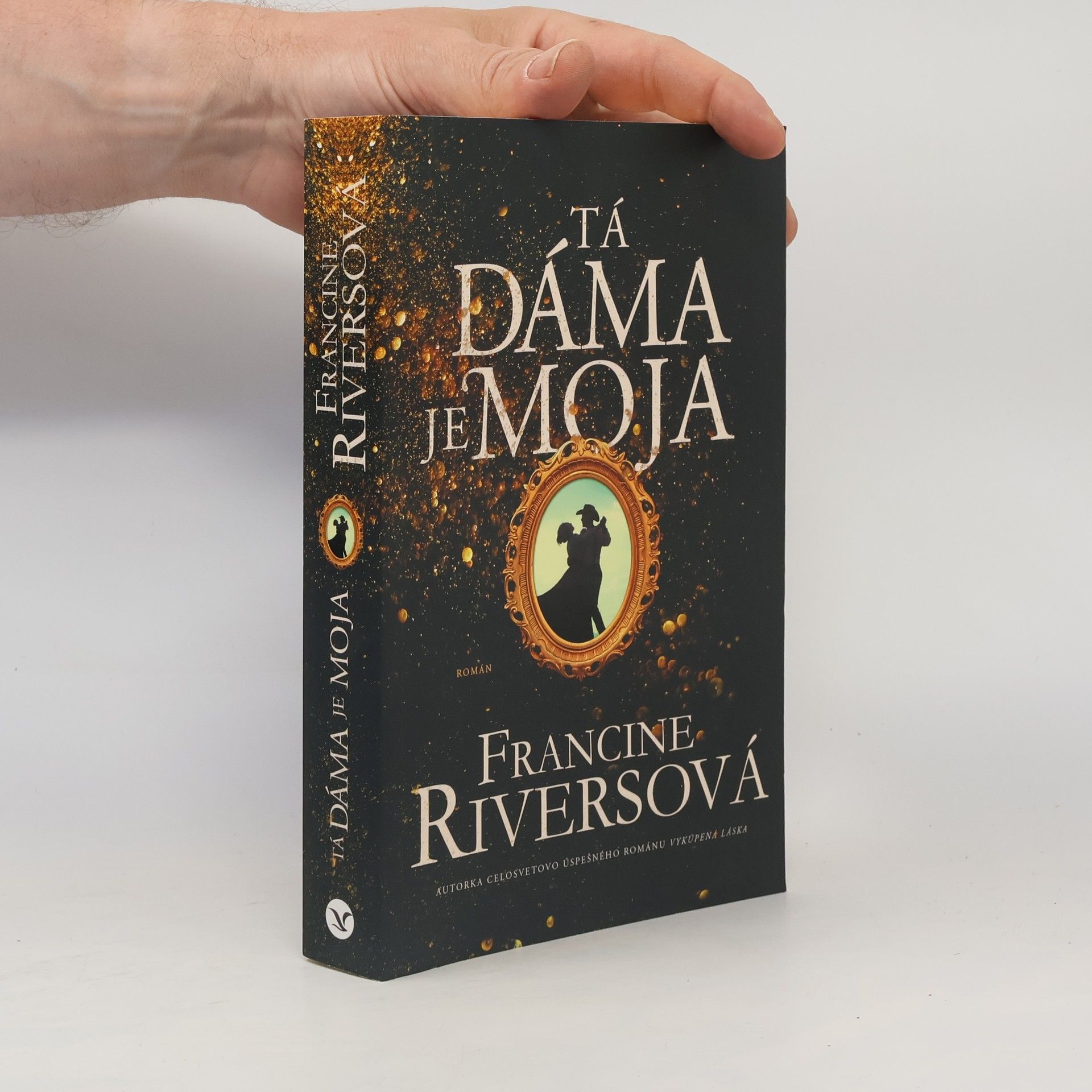 Francine Rivers Tá dáma je moja