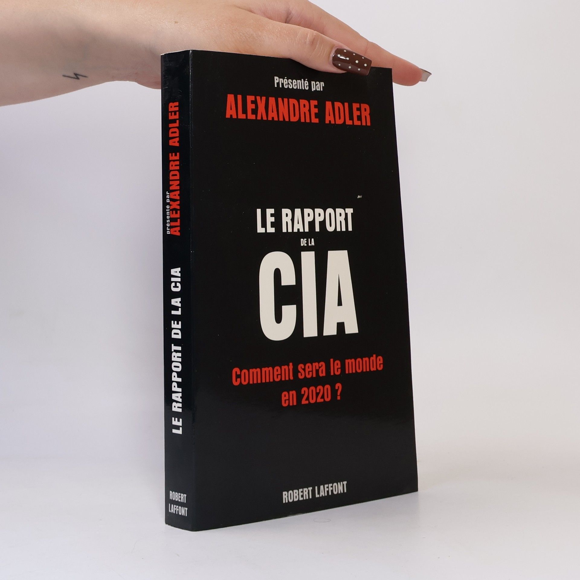 Alexandre Adler Le rapport de la CIA